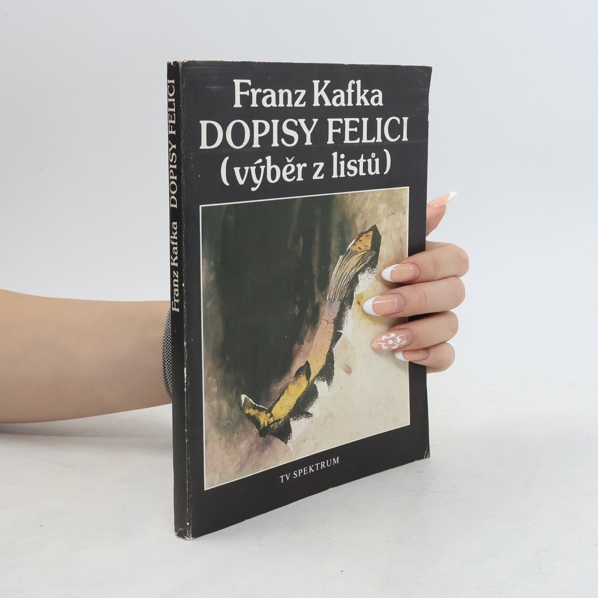 Franz Kafka Dopisy Felici: Výběr z listů