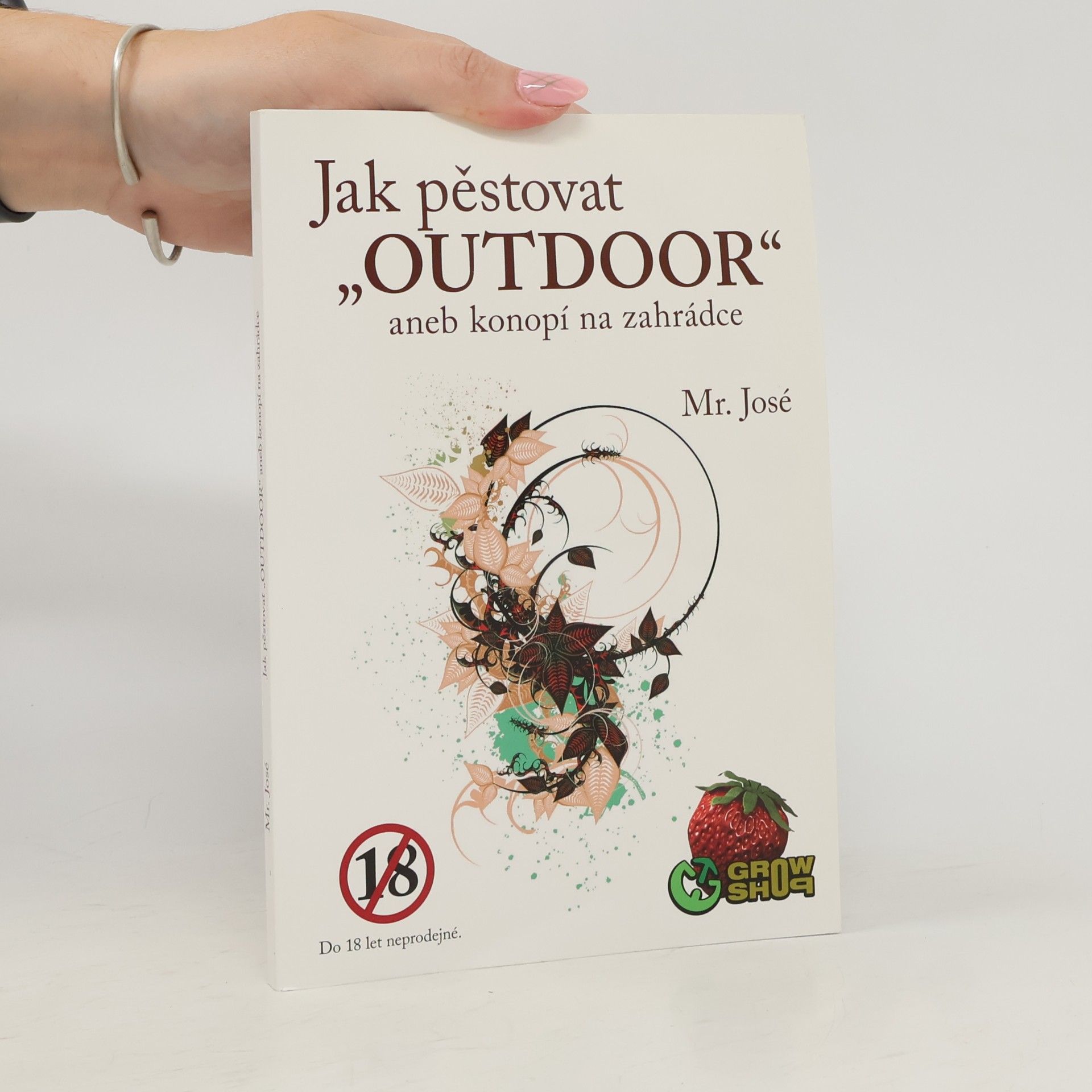 Mr José Jak pěstovat "outdoor" aneb Konopí na zahrádce