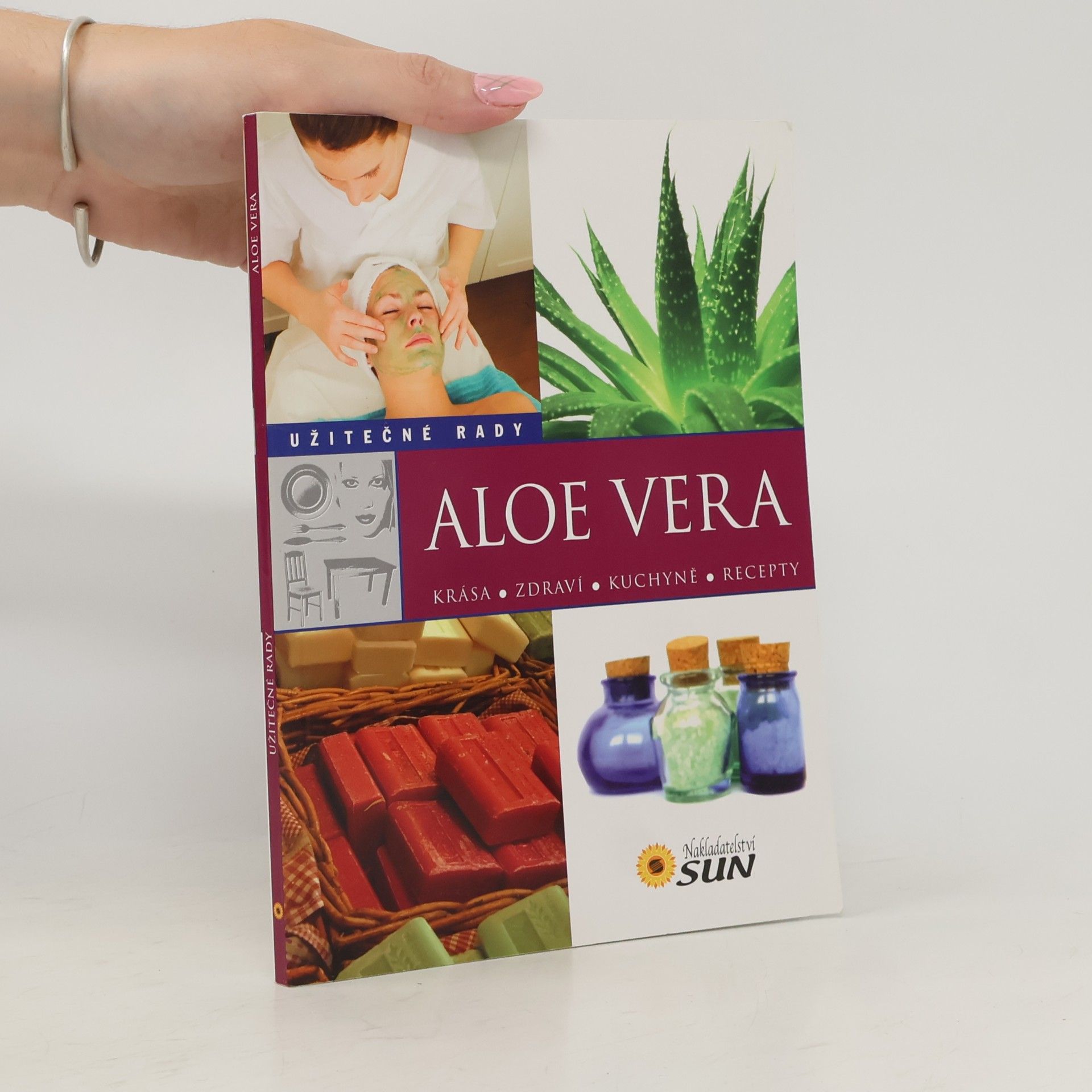 Various authors Aloe vera. Krása, zdraví, kuchyně, recepty