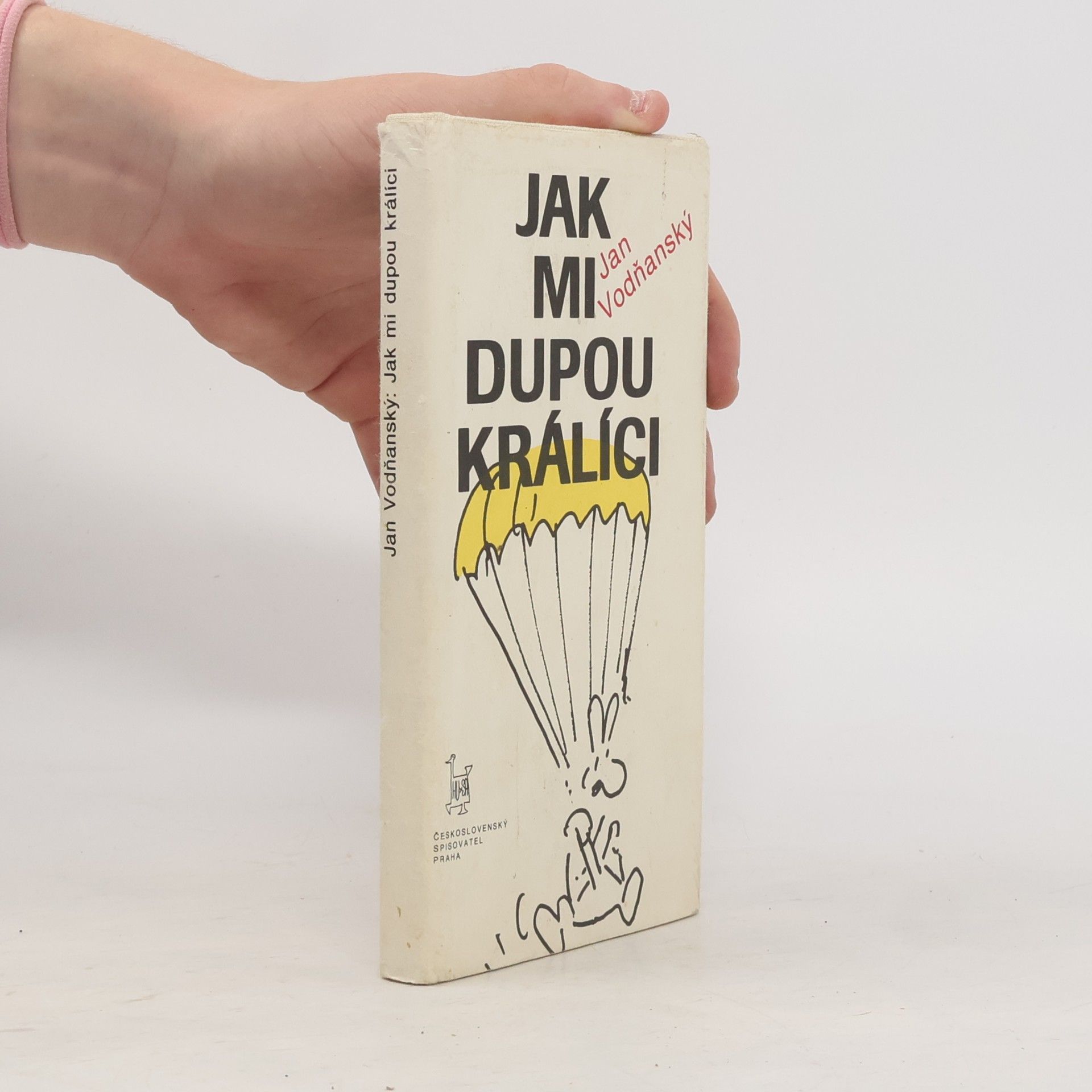 Jan Vodňanský Jak mi dupou králíci