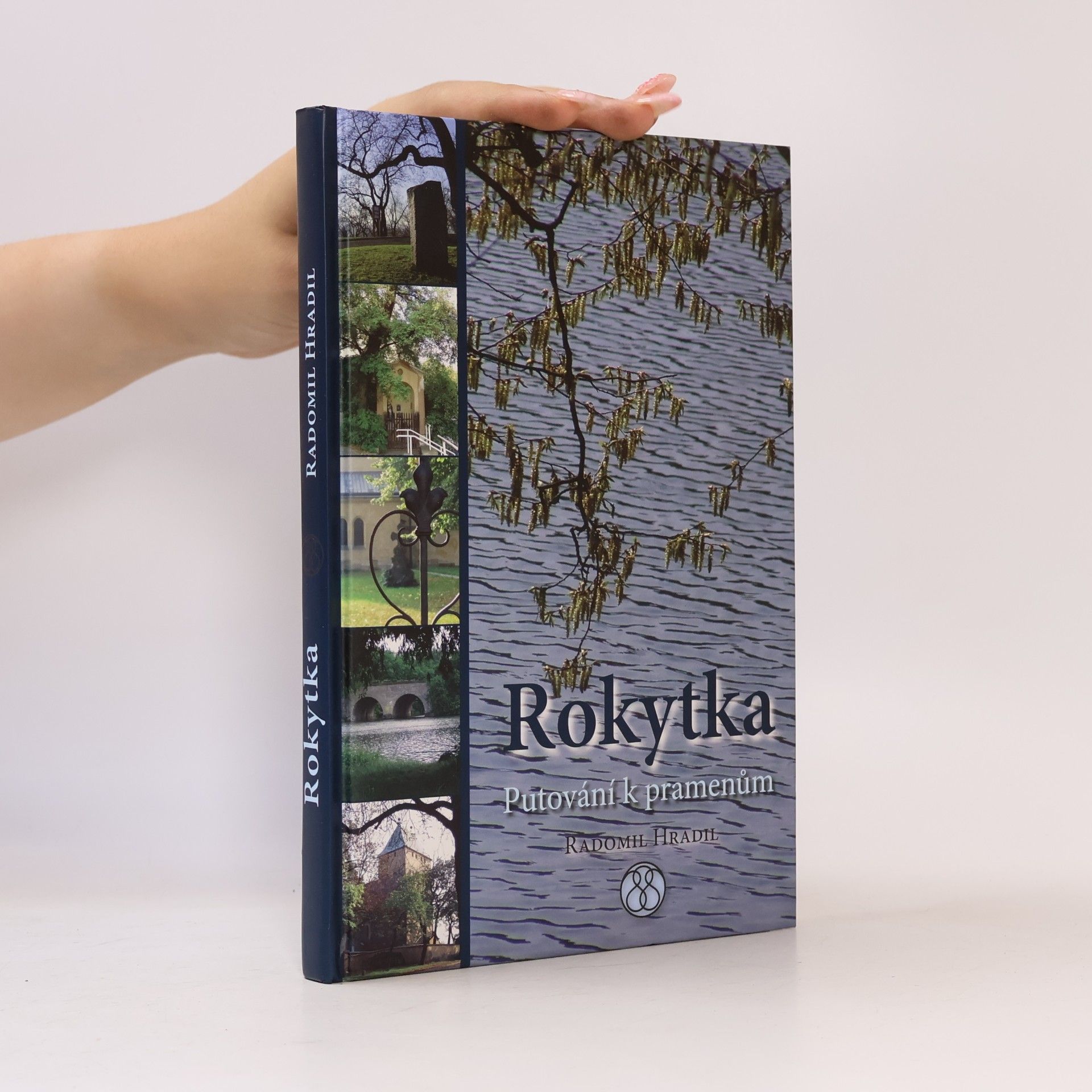 Radomil Hradil Rokytka: Putování k pramenům