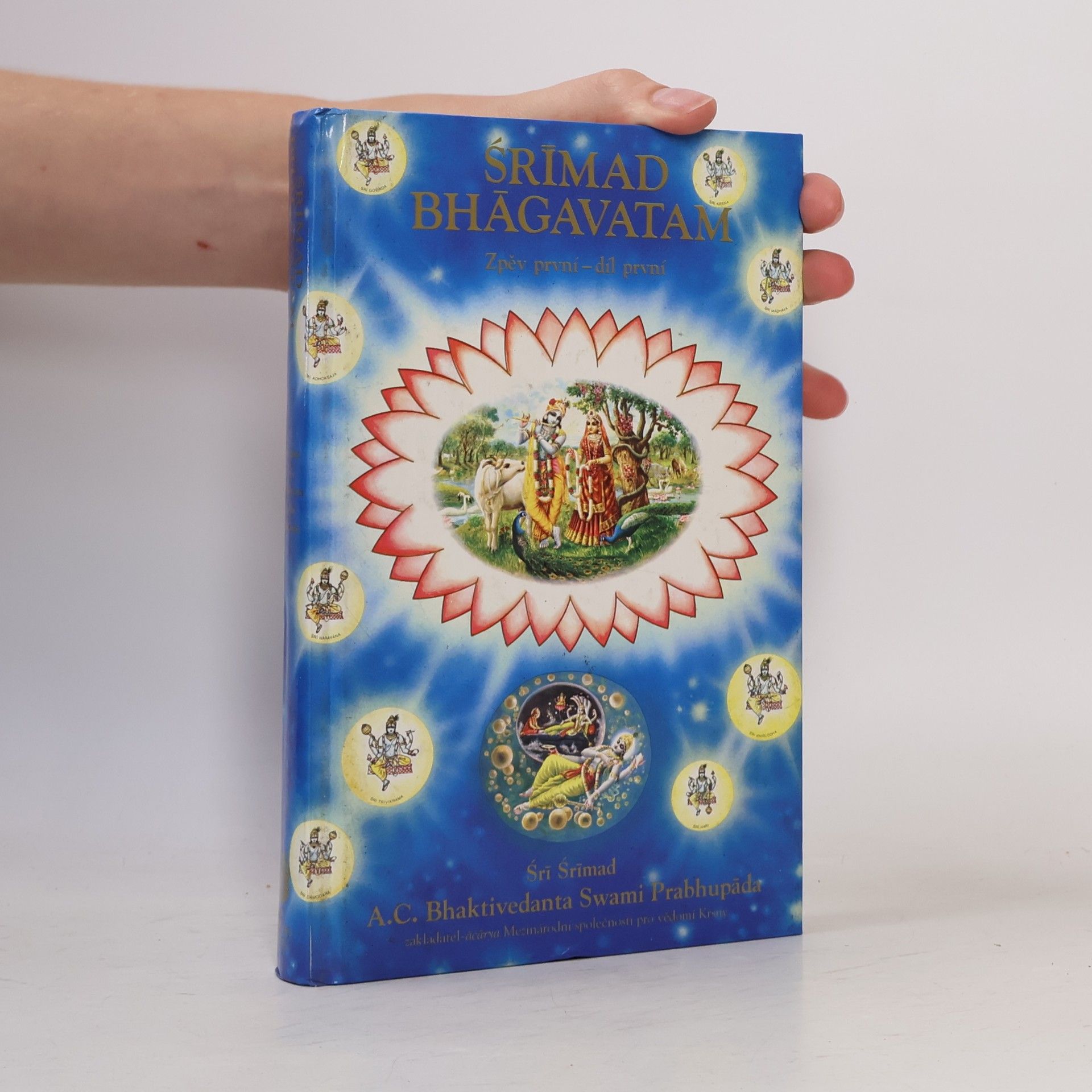 A.C. Bhaktivedanta Swami Prabhupada Srímad Bhágavatam. Zpěv první - díl první