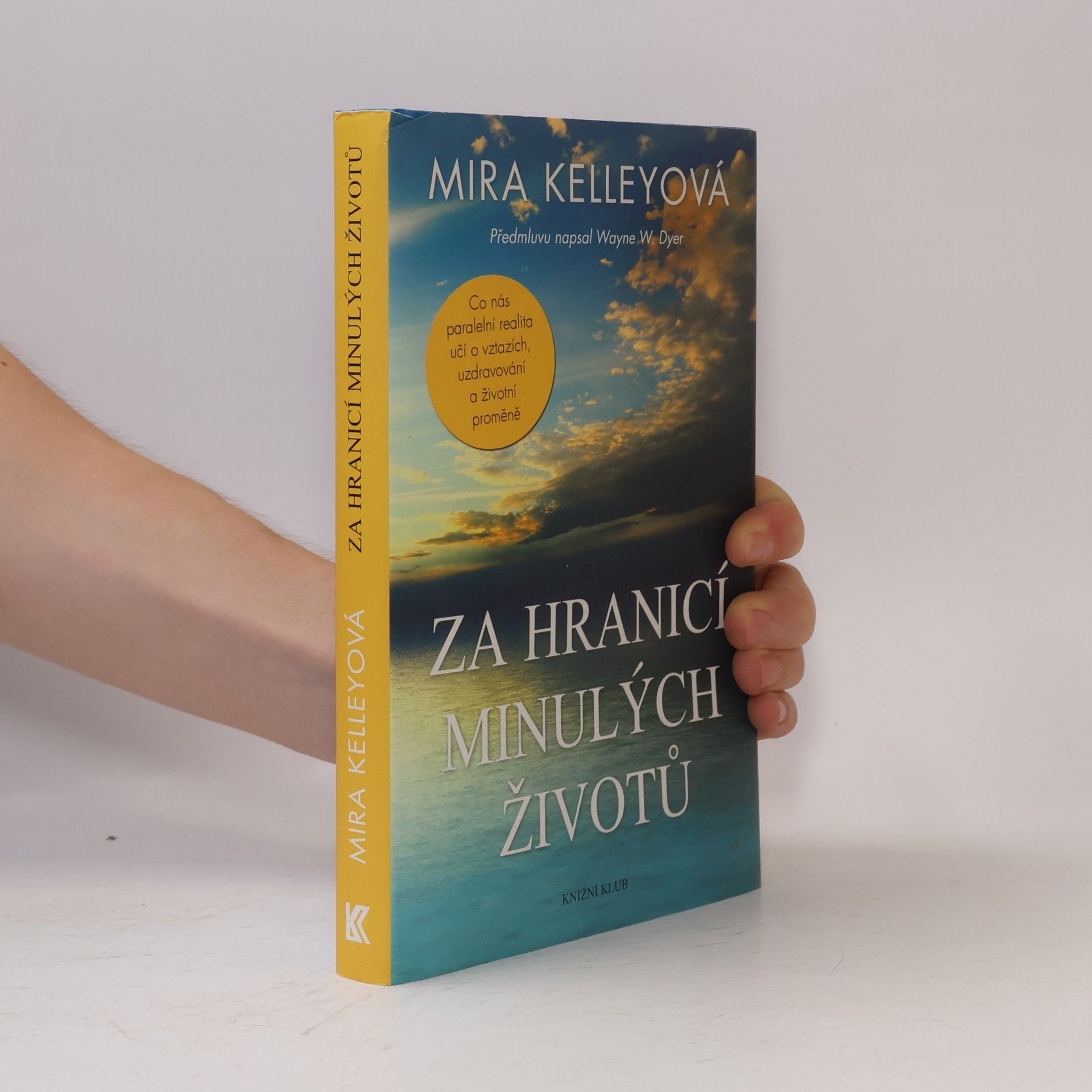 Mira Kelley Za hranicí minulých životů