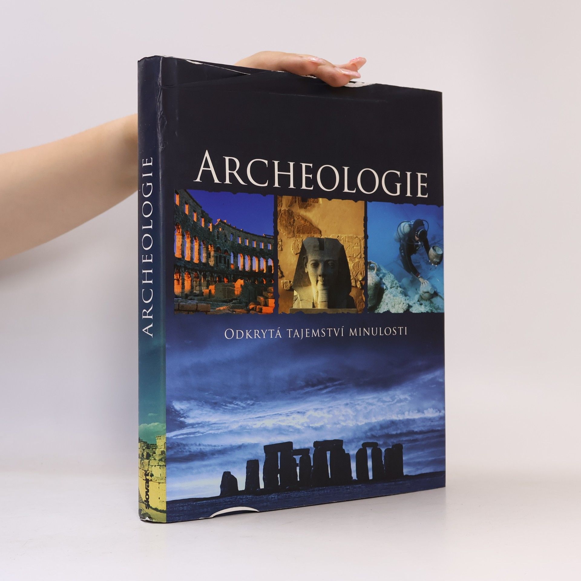 Kate Santon Archeologie : odkrytá tajemství minulosti