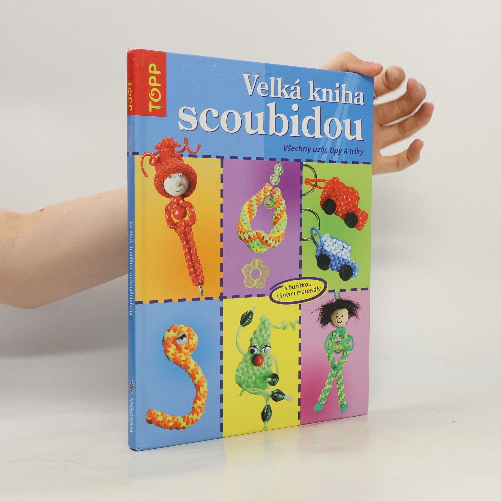 Inge Walz Velká kniha scoubidou: Všechny uzly, tipy a triky