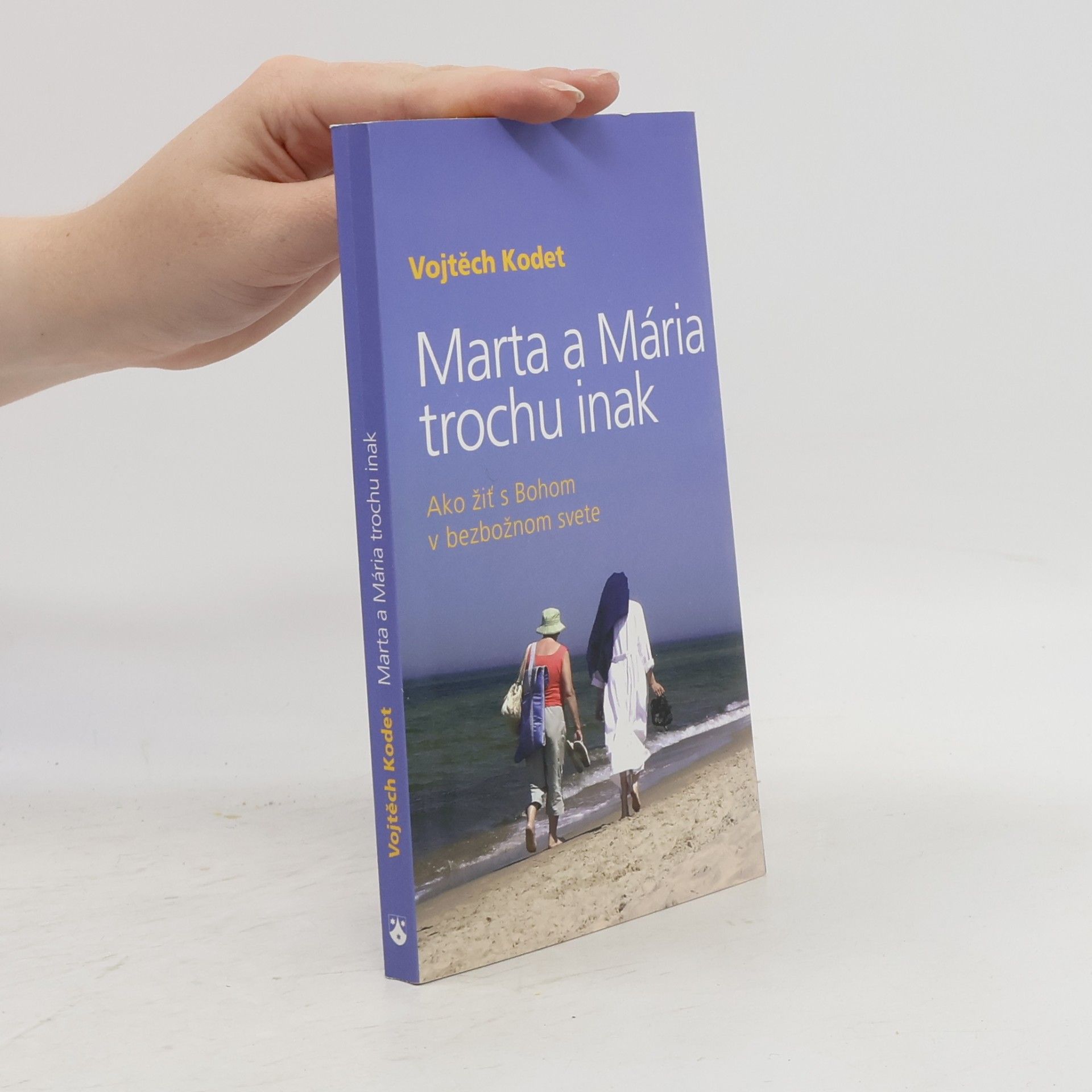 Vojtěch Kodet Marta a Mária trochu inak