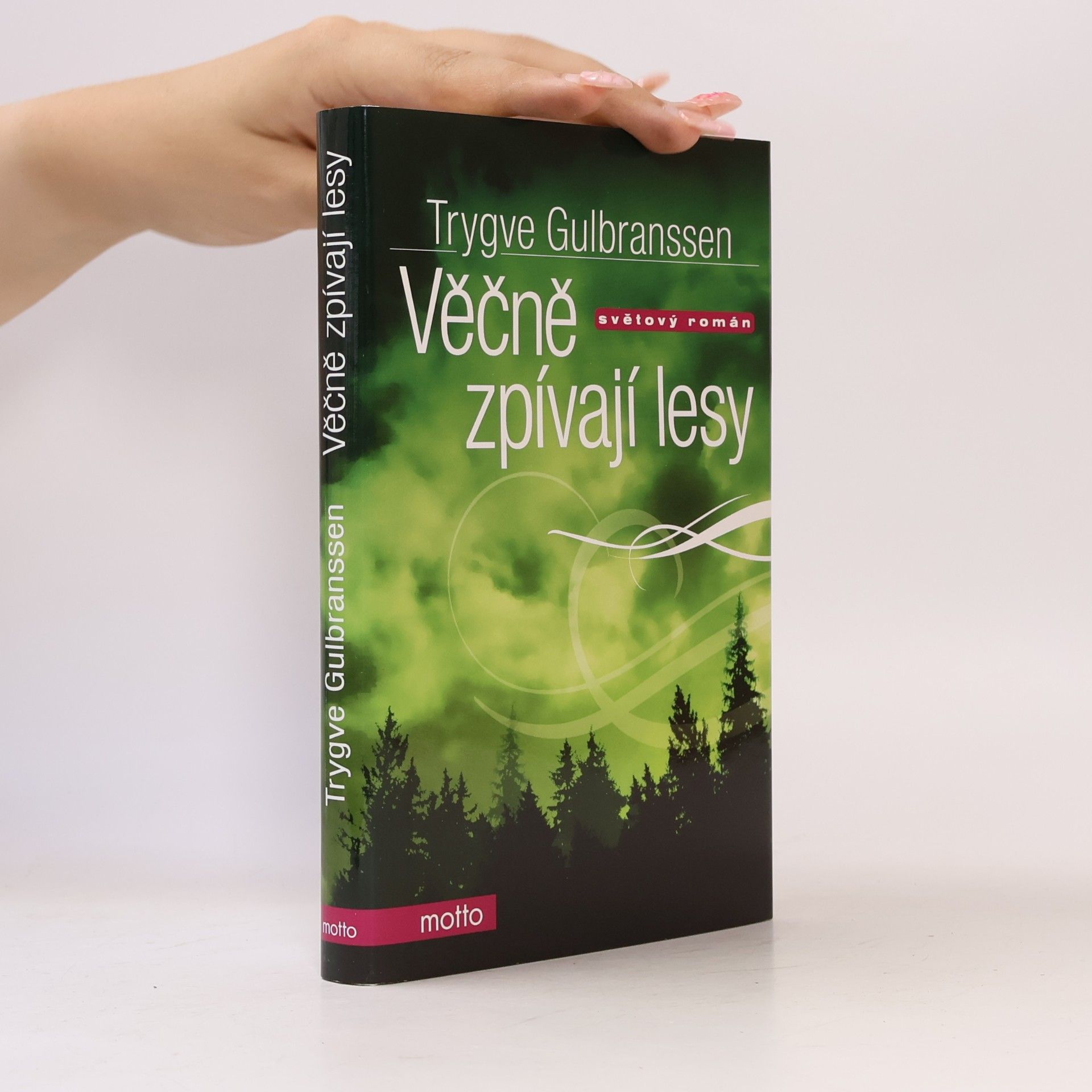 Trygve Gulbranssen Věčně zpívají lesy