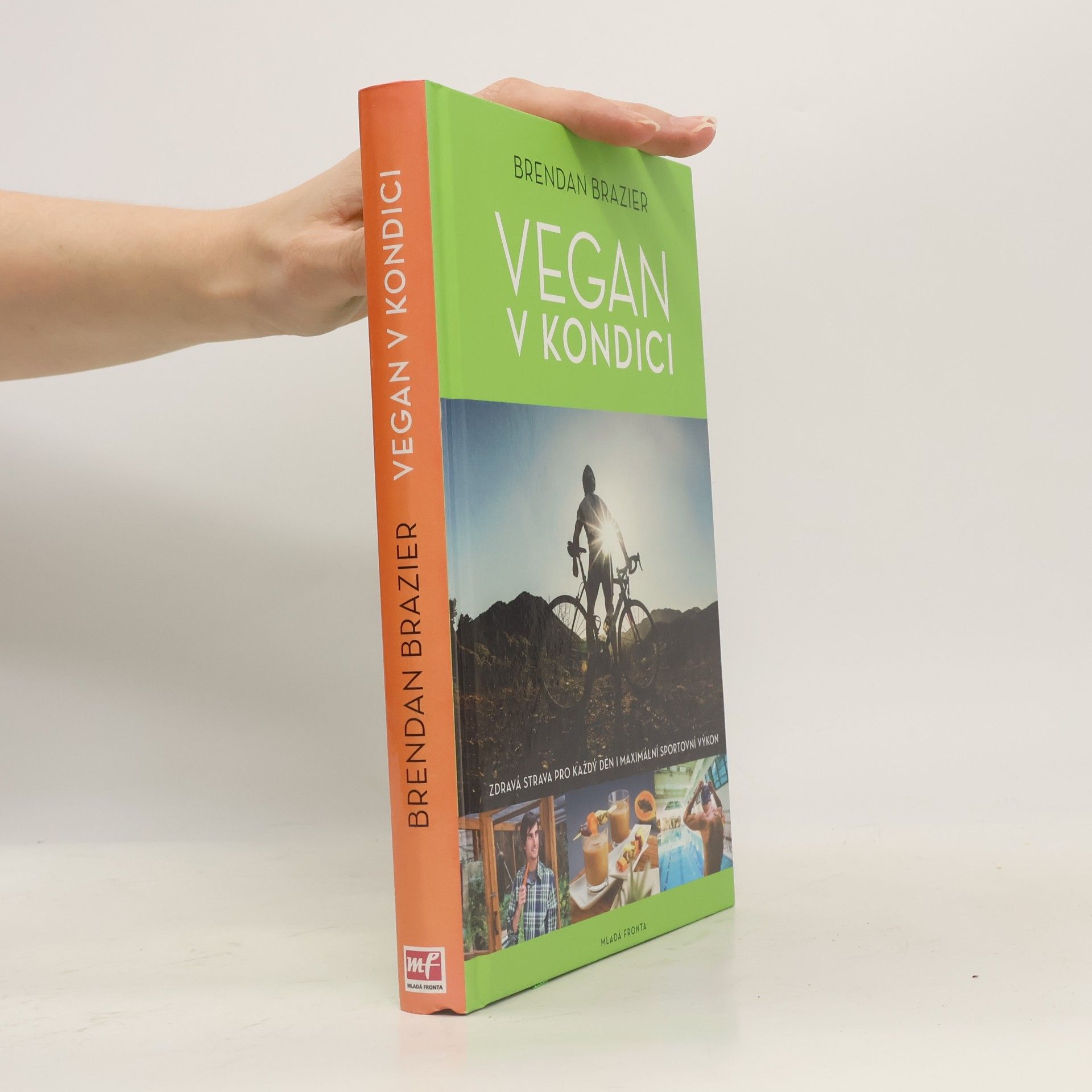Vegan v kondici: Průvodce rostlinnou výživou pro optimální výkony ve sportu i v životě