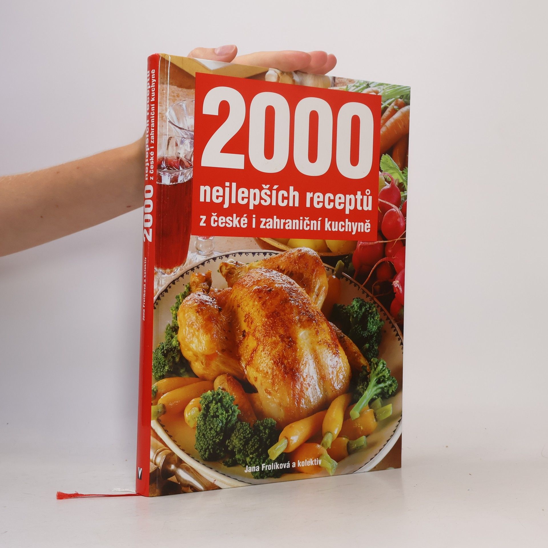 Jana Frolik 2000 nejlepších receptů z české i zahraniční kuchyně