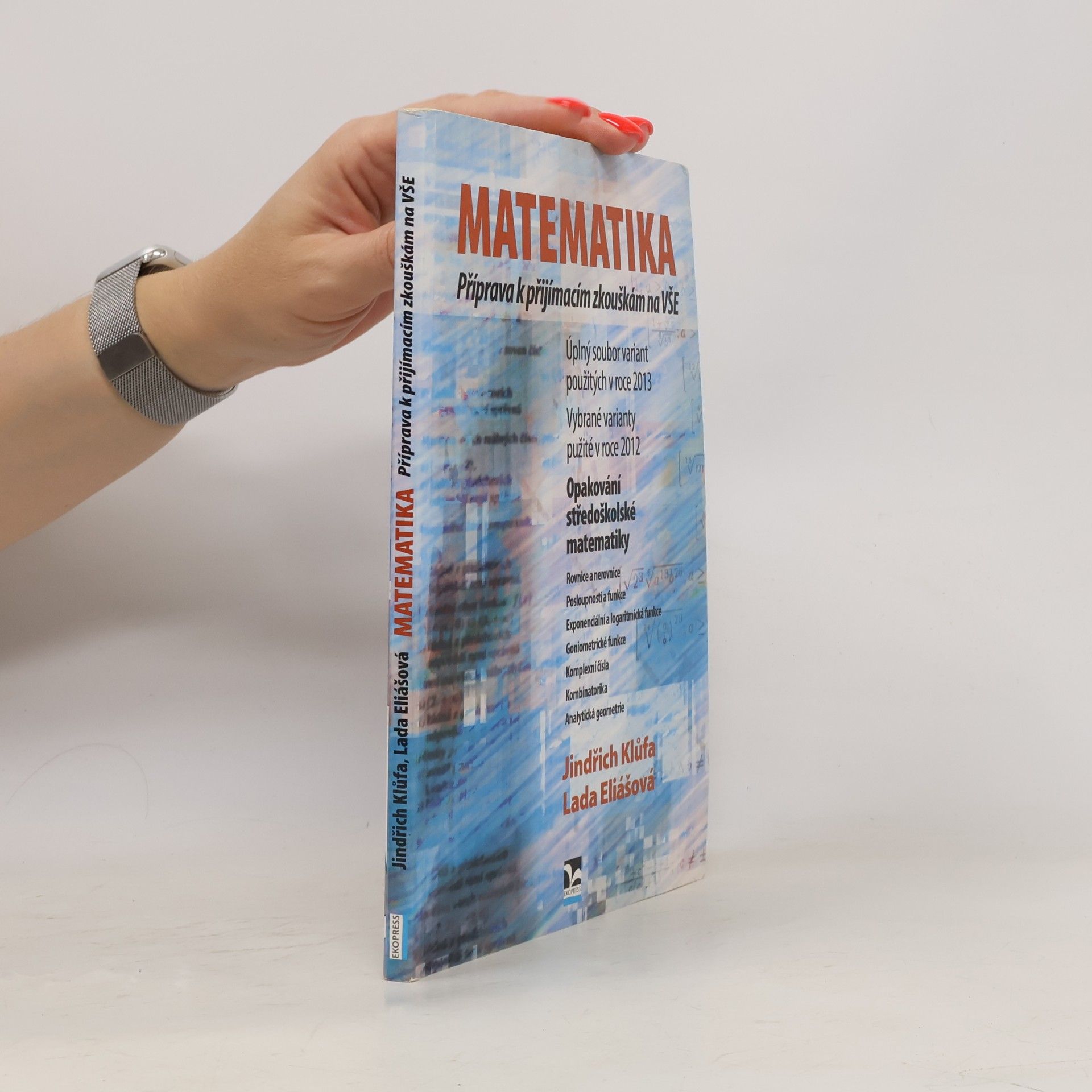 Jindřich Klůfa Matematika : Příprava k přijímacím zkouškám na VŠE