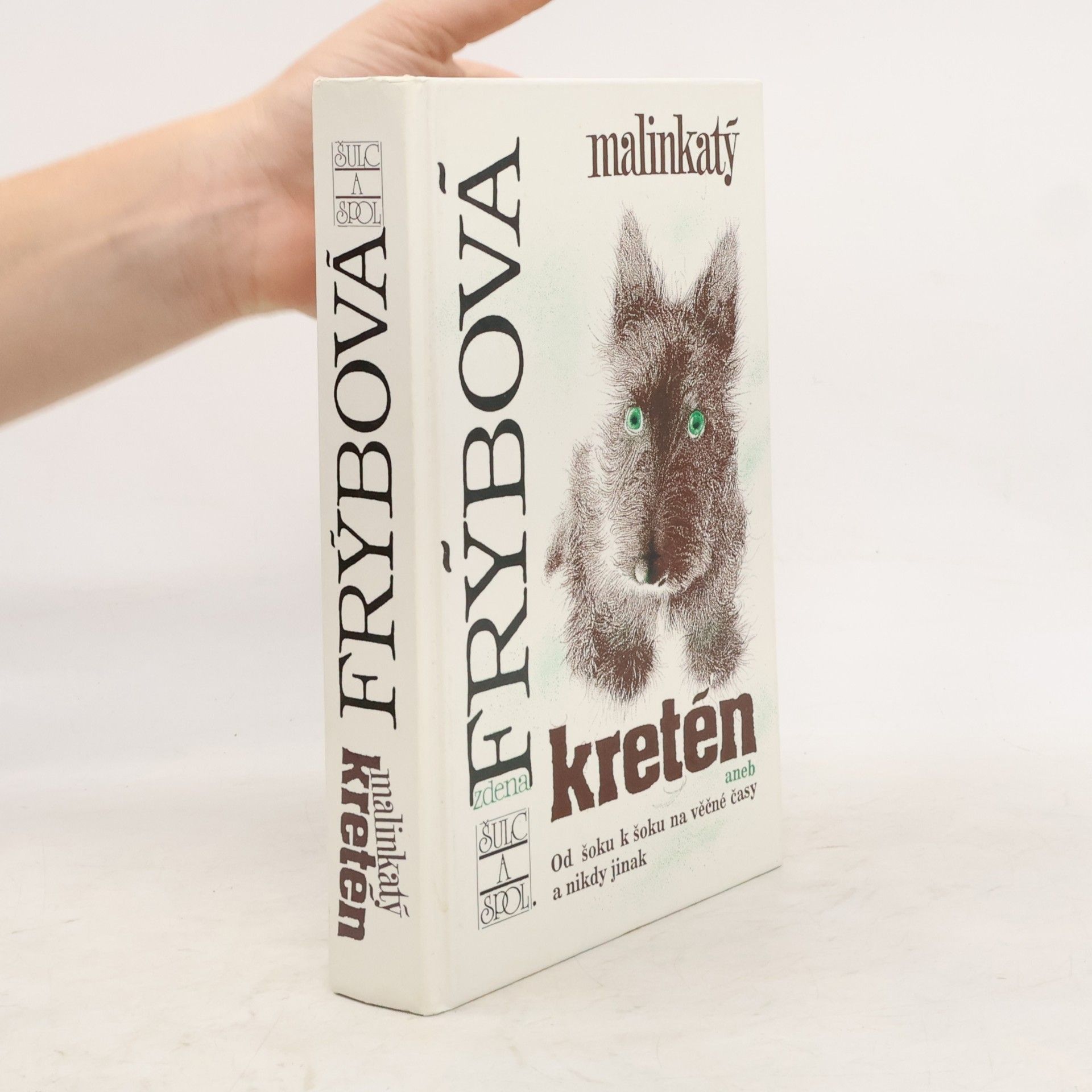 Zdena Frýbová Malinkatý kretén