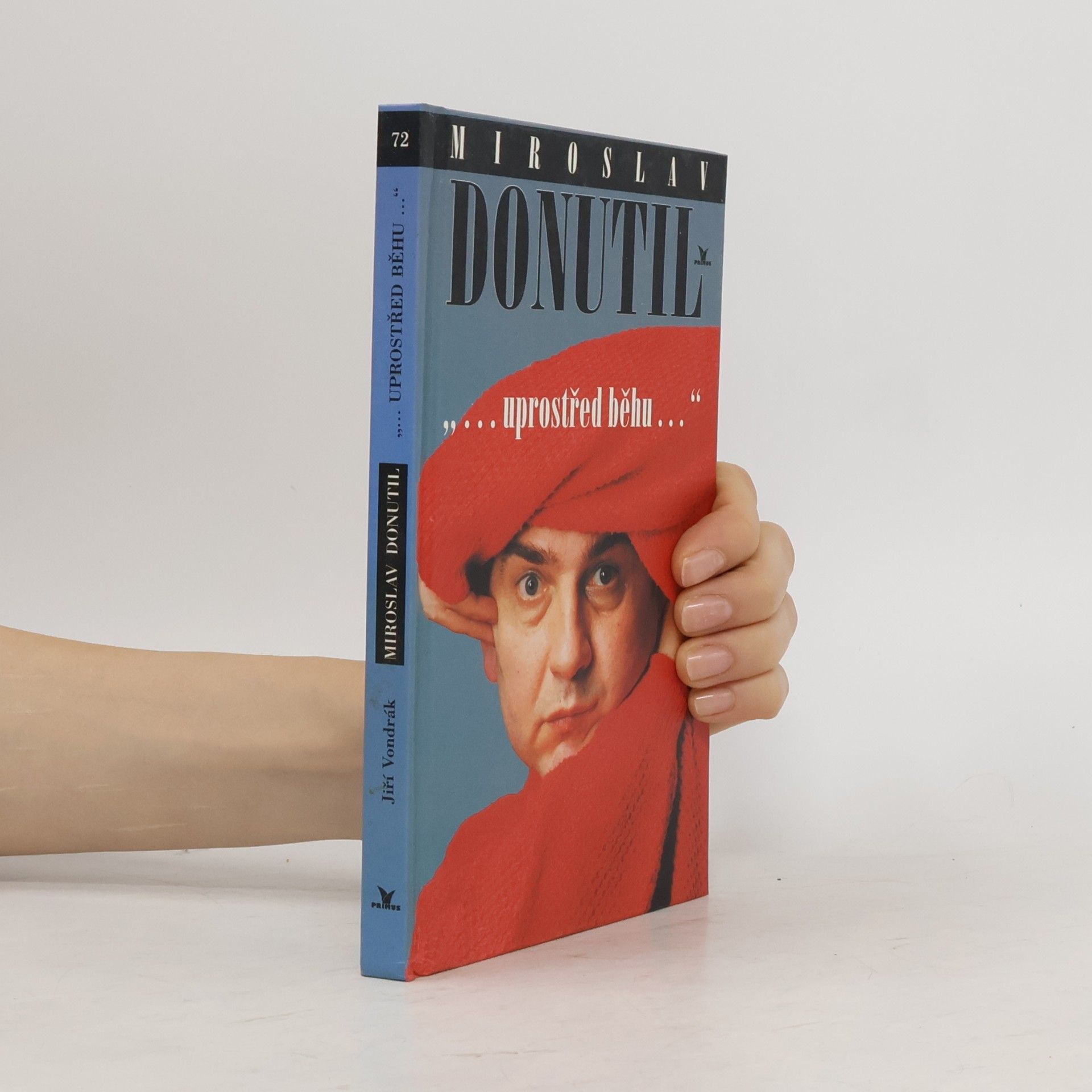 Jiří Vondrák Miroslav Donutil. Uprostřed běhu