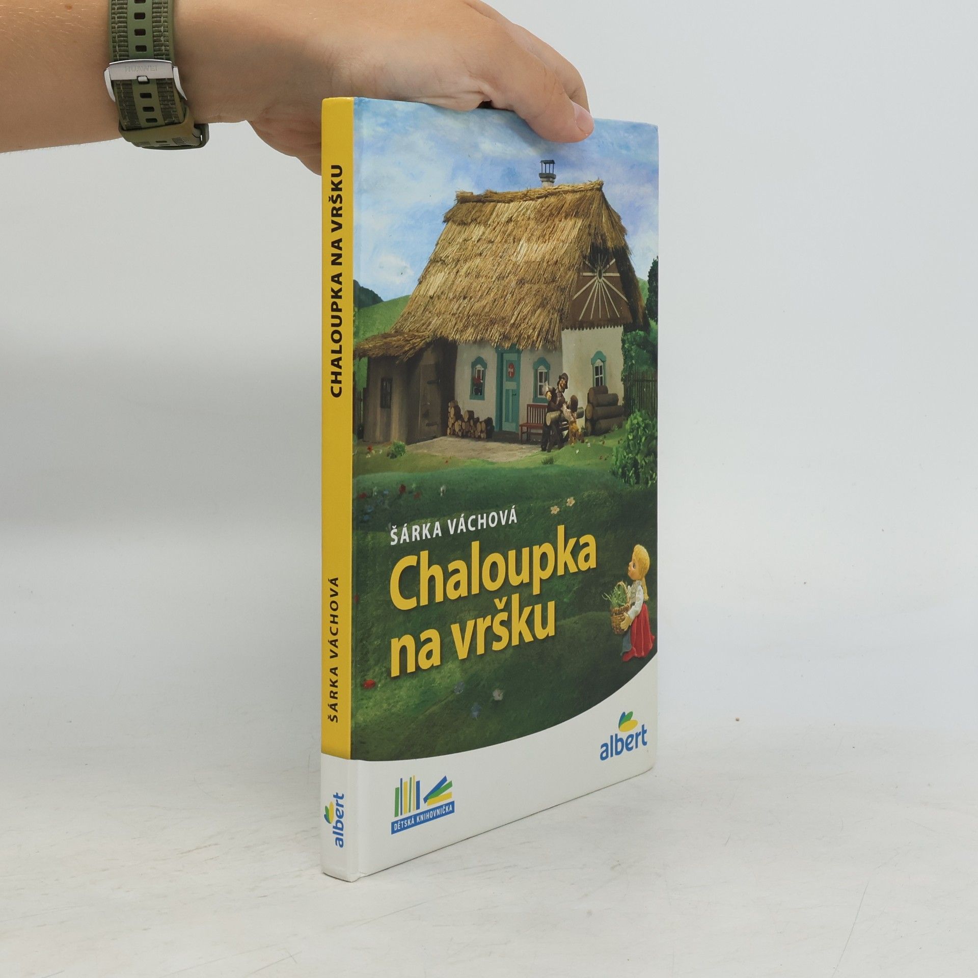 Šárka Váchová Chaloupka na vršku