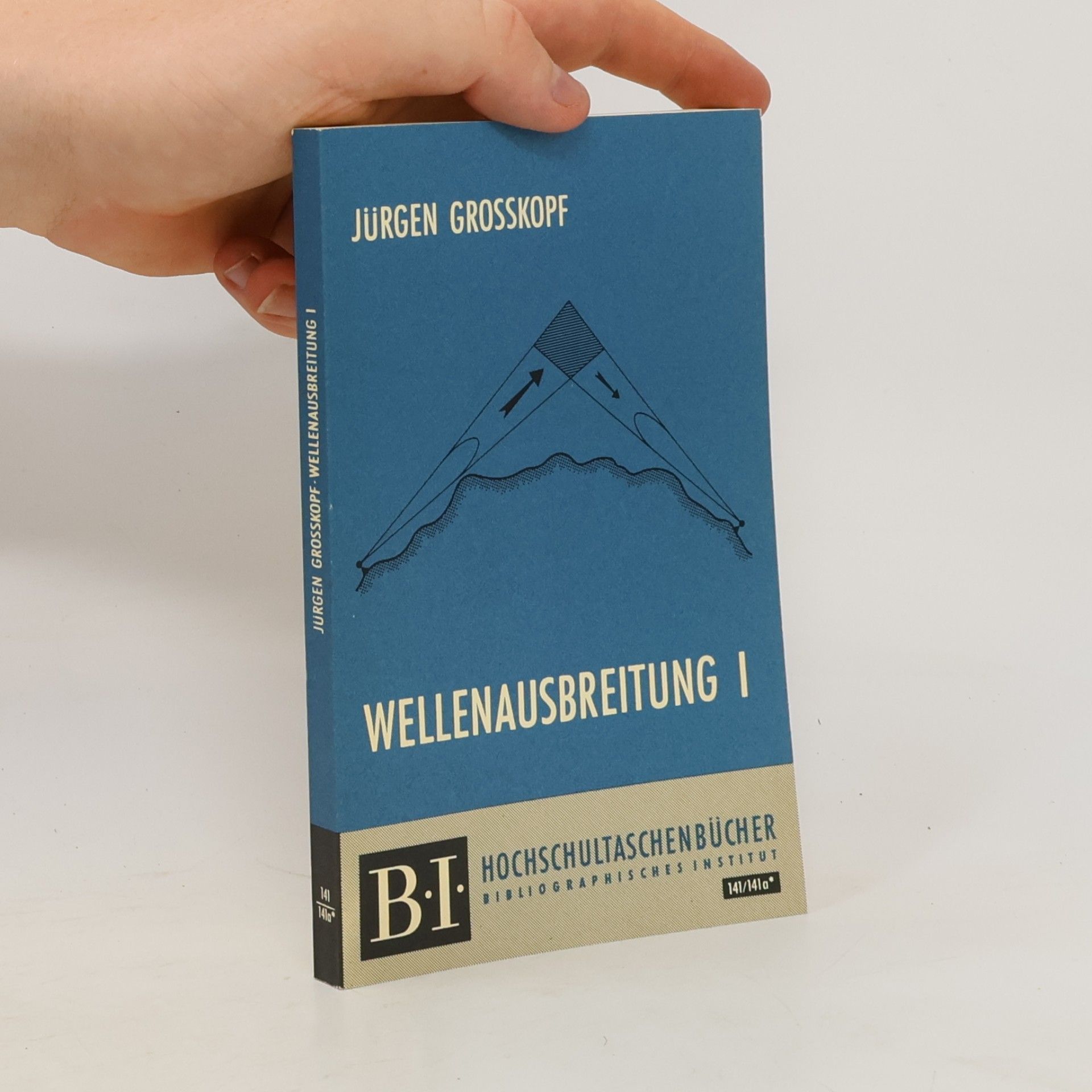 Jürgen Grosskopf Wellenausbreitung I