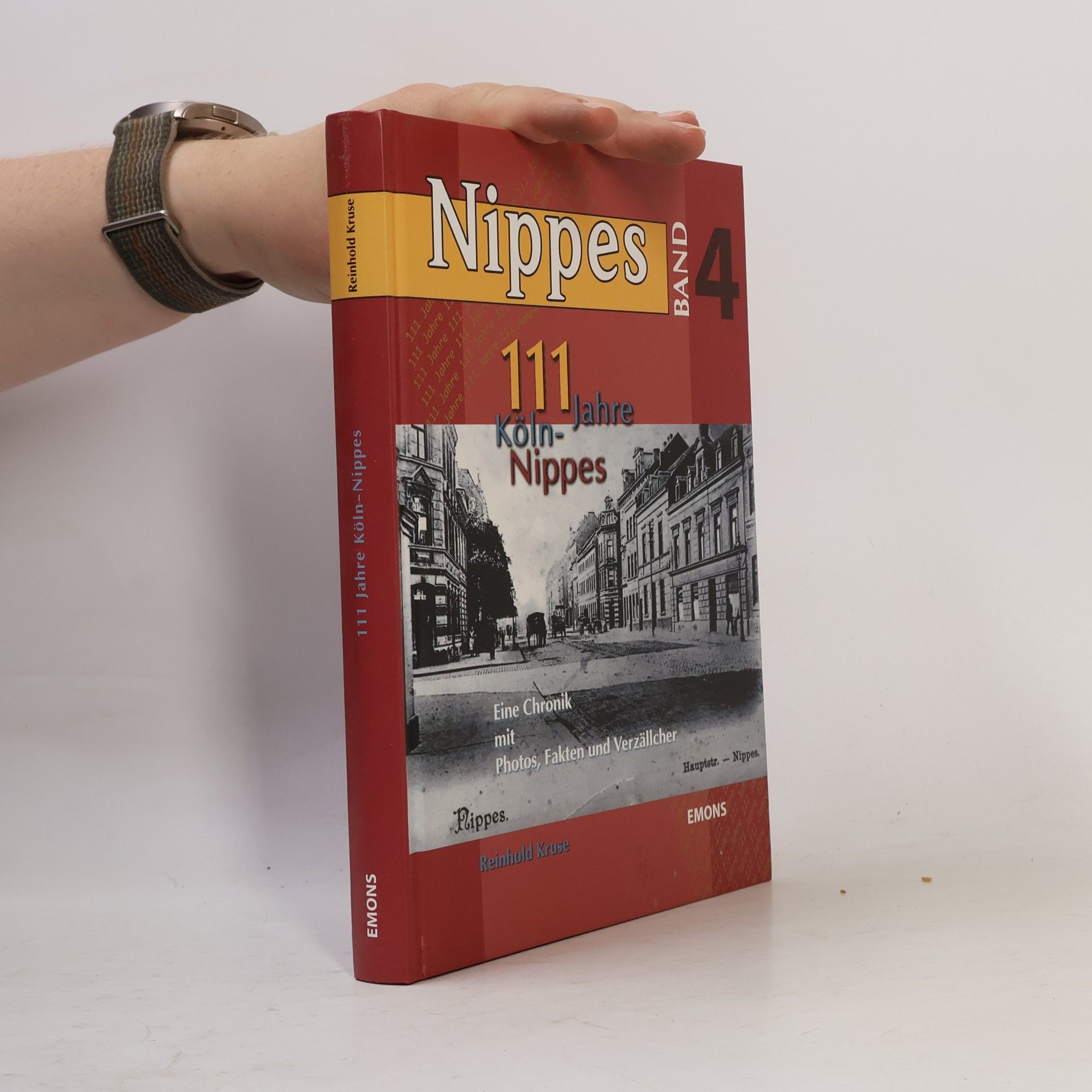 Reinhold Kruse Nippes - 4: 111 Jahre Köln-Nippes