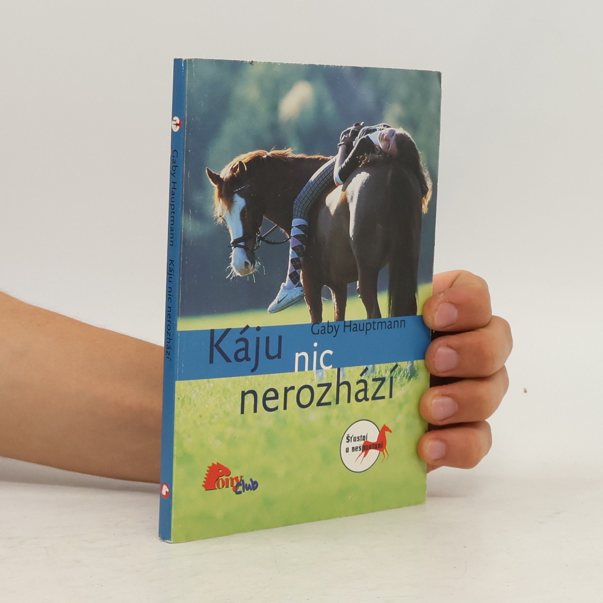 Gaby Hauptmann Káju nic nerozhází