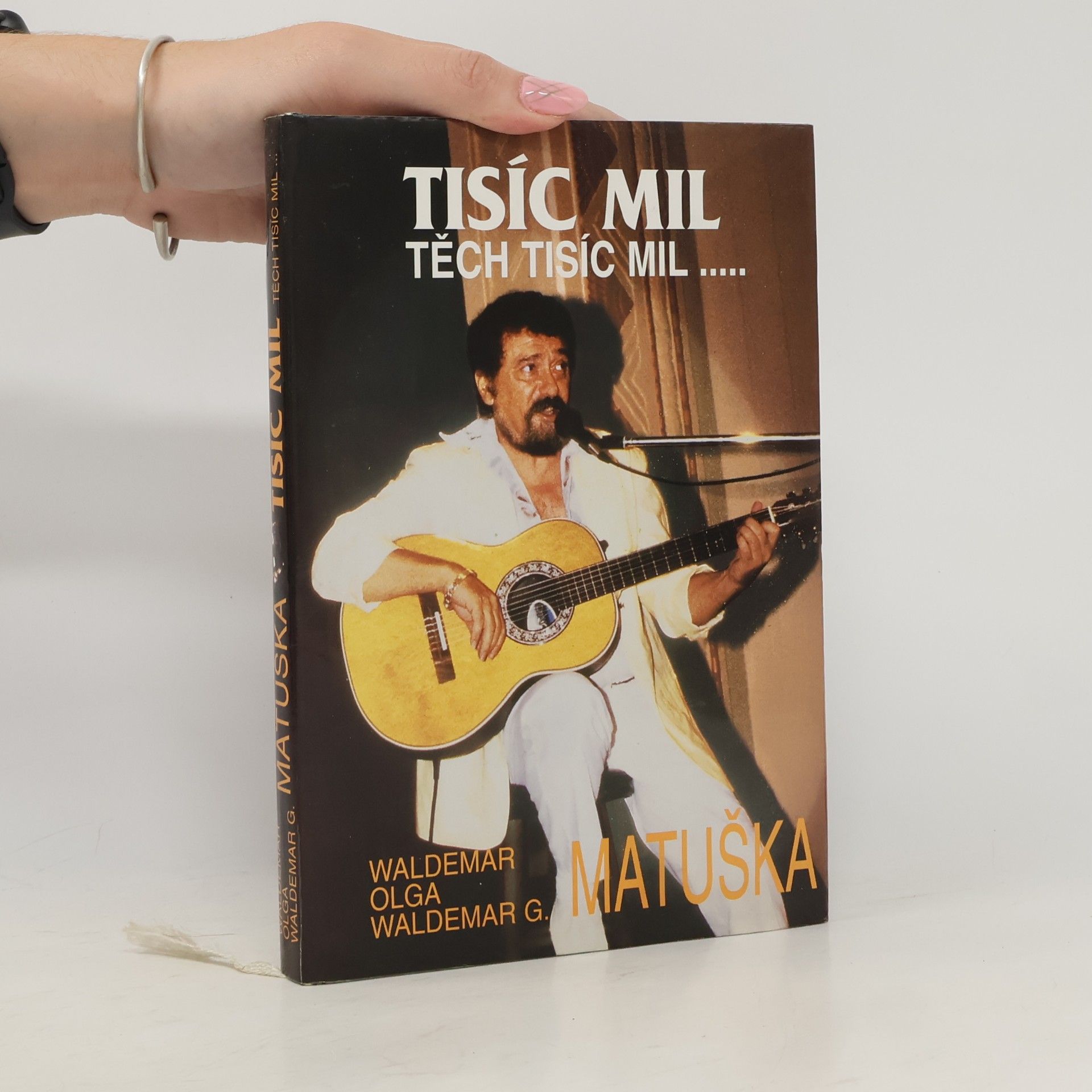 Waldemar Matuška Tisíc mil, těch tisíc mil...