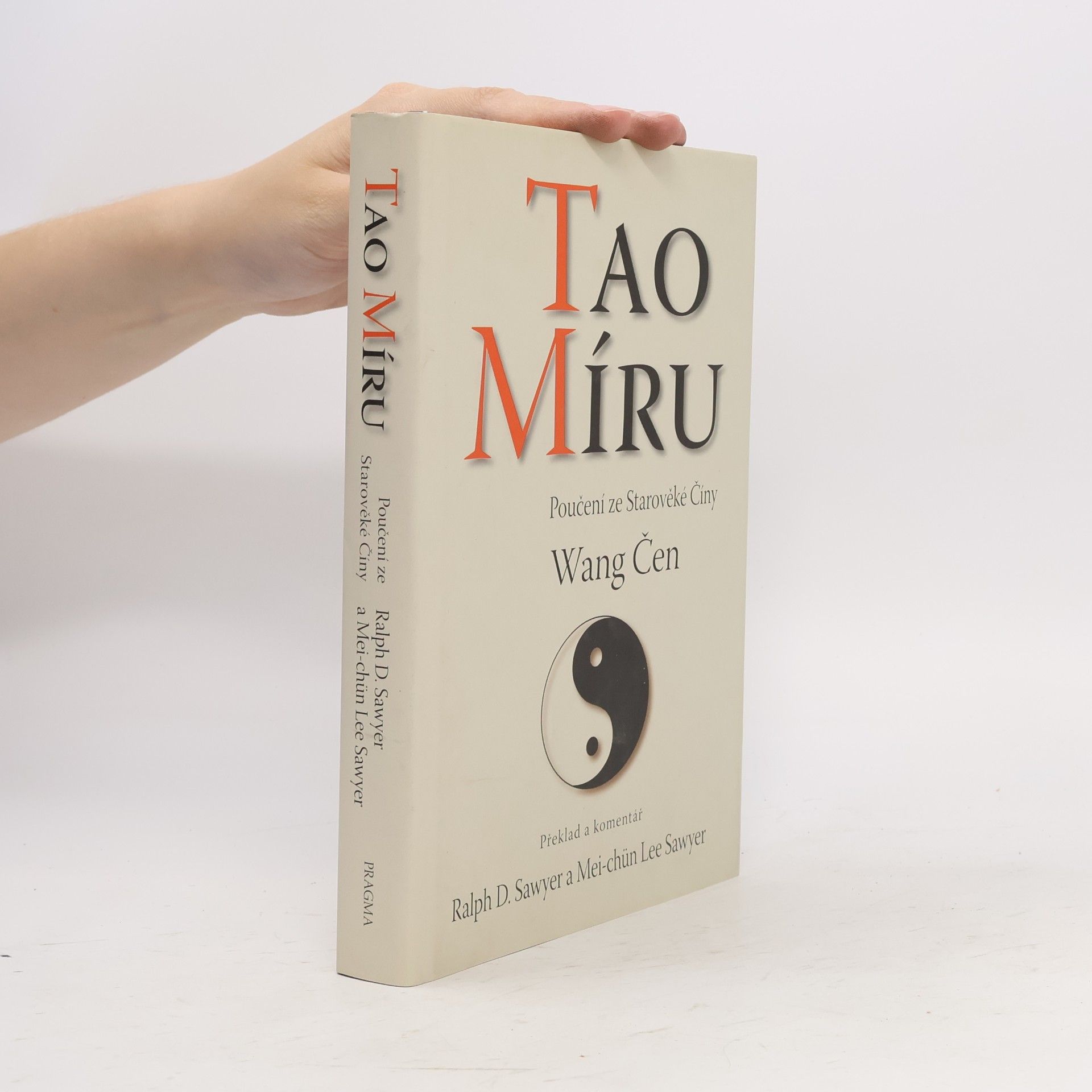 Mei chün Sawyer Tao míru. Poučení ze starověké Číny