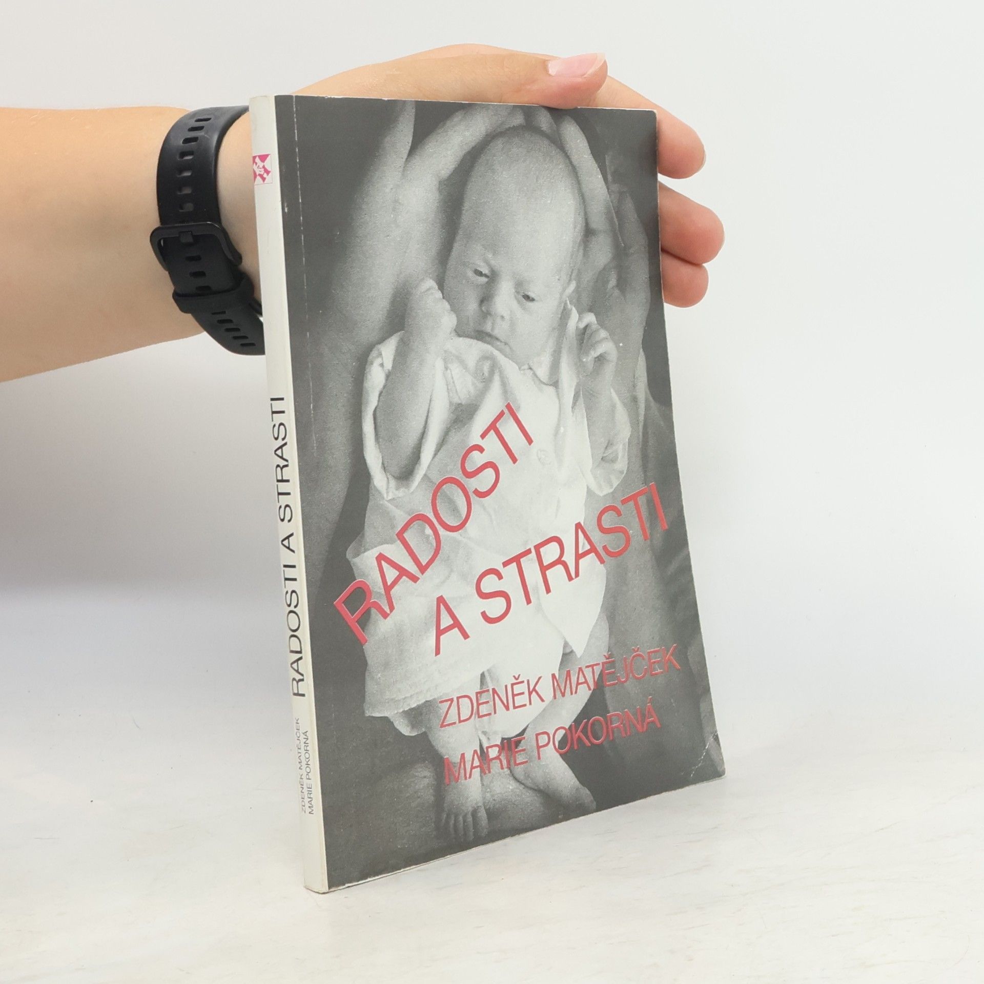 Zdeněk Matějček Radosti a strasti: kojenci a batolata