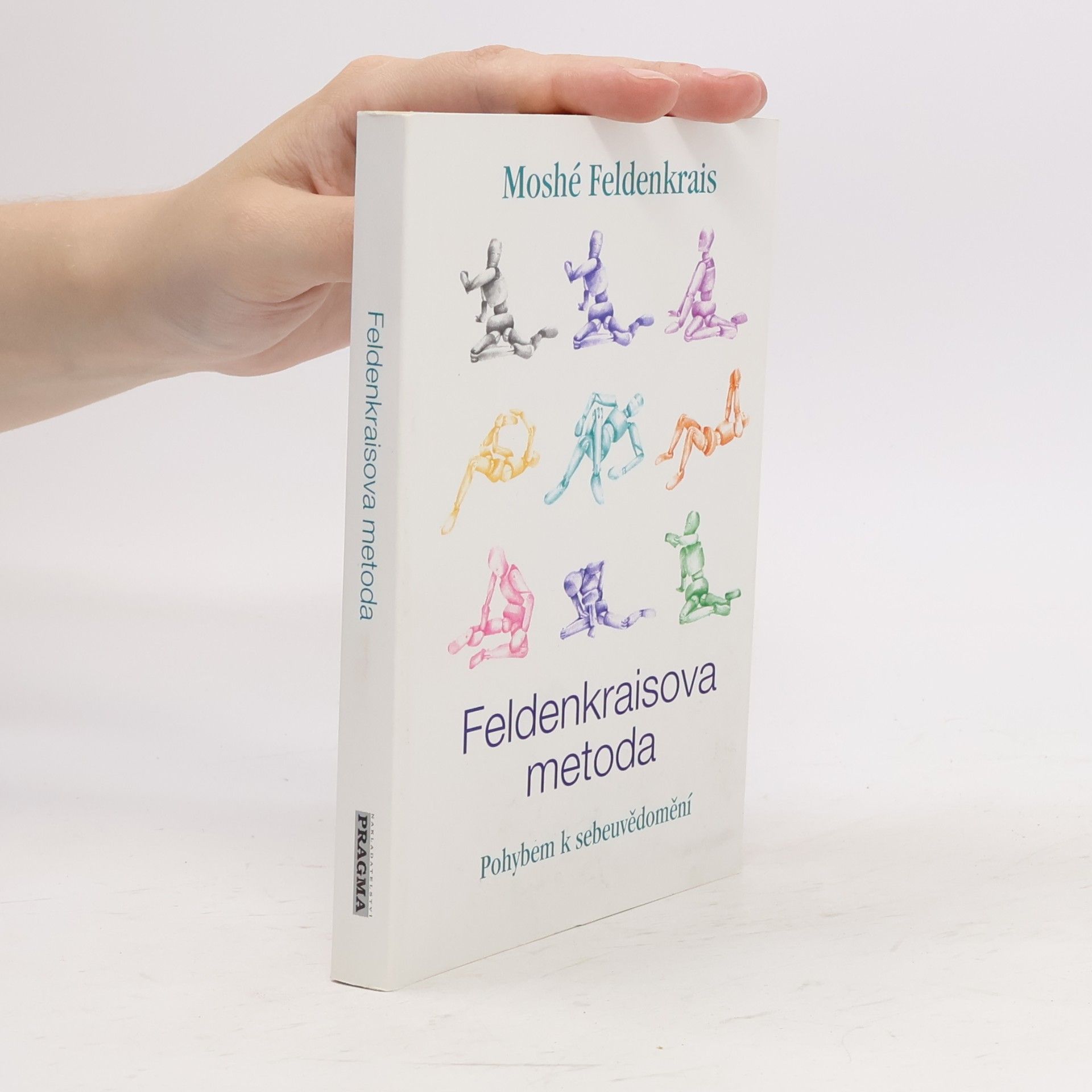 Moshé Feldenkrais Feldenkraisova metoda, Pohybem k sebeuvědomění
