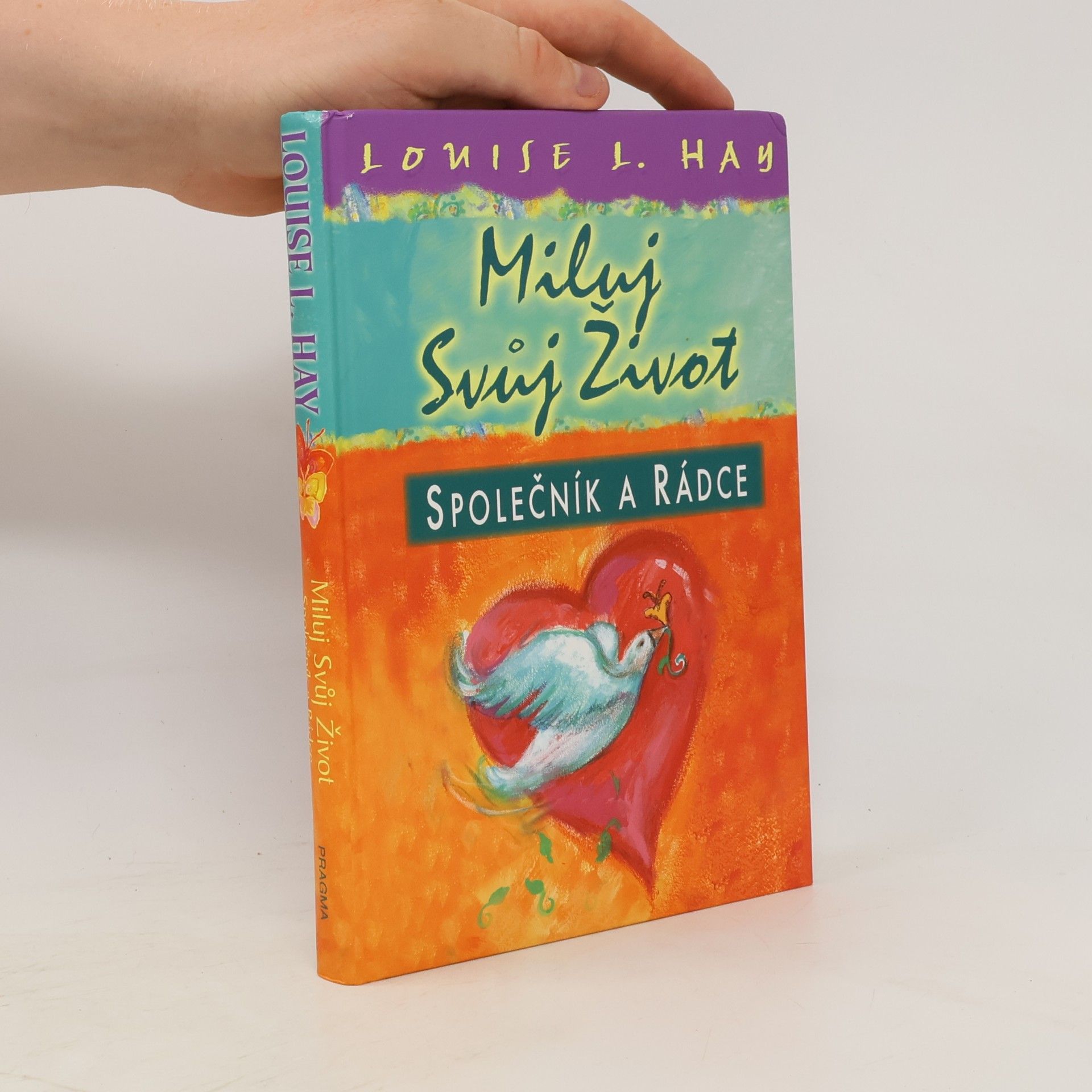 Louise Lynn Hay Miluj svůj život