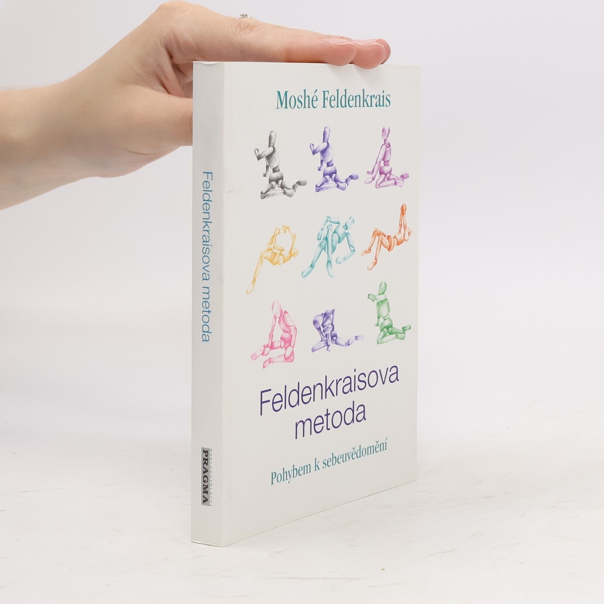 Moshé Feldenkrais Feldenkraisova metoda, Pohybem k sebeuvědomění