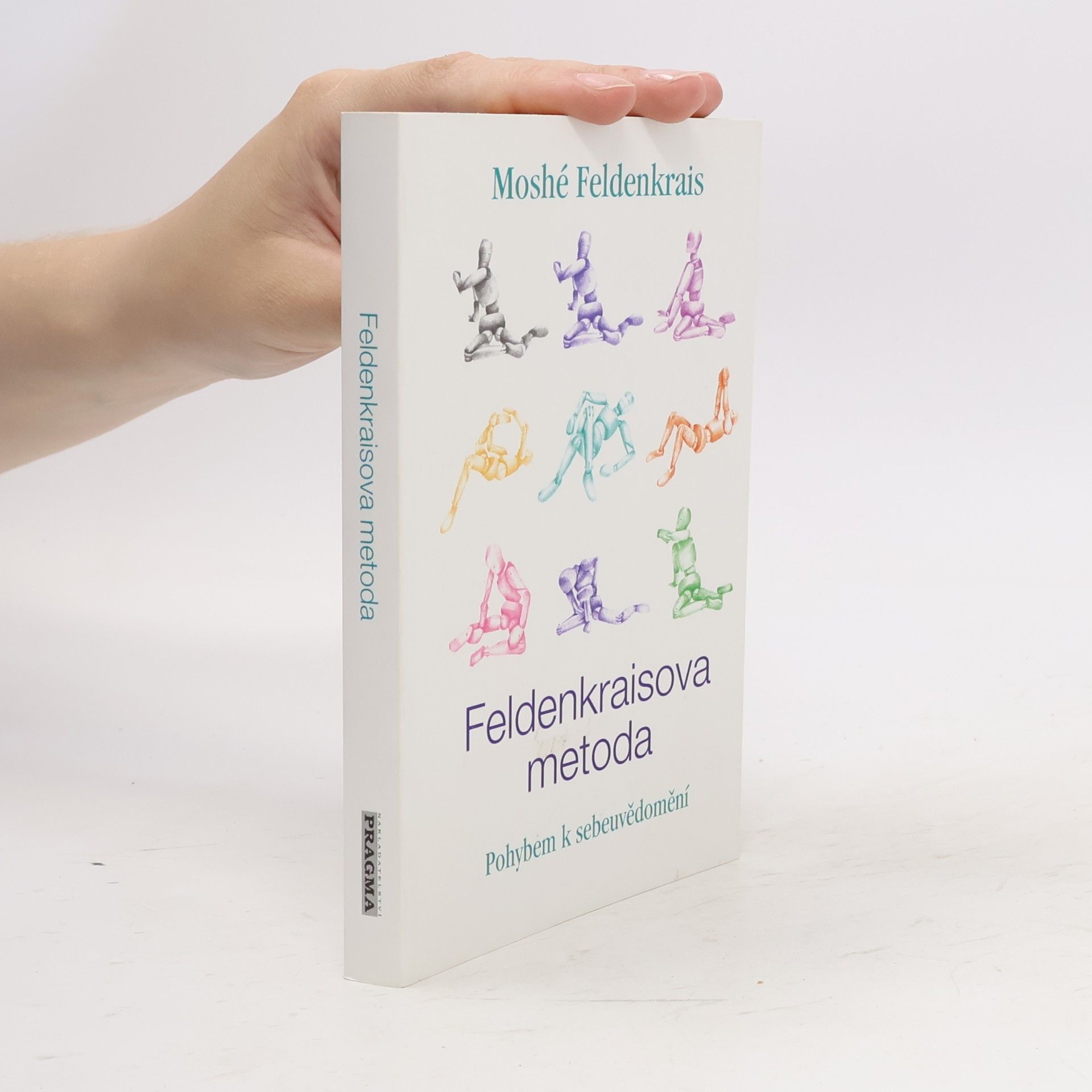 Moshé Feldenkrais Feldenkraisova metoda, Pohybem k sebeuvědomění