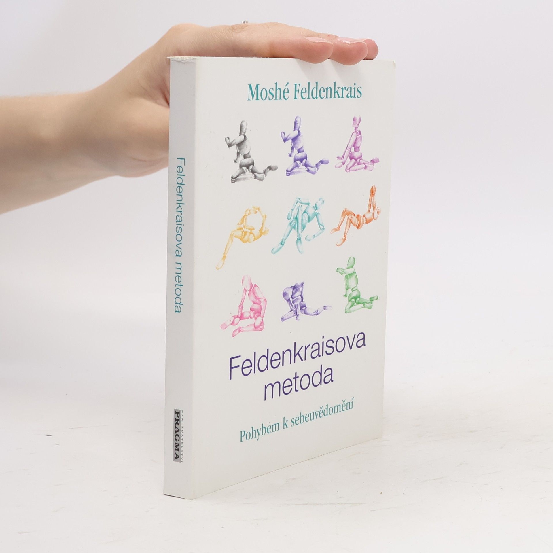 Moshé Feldenkrais Feldenkraisova metoda, Pohybem k sebeuvědomění