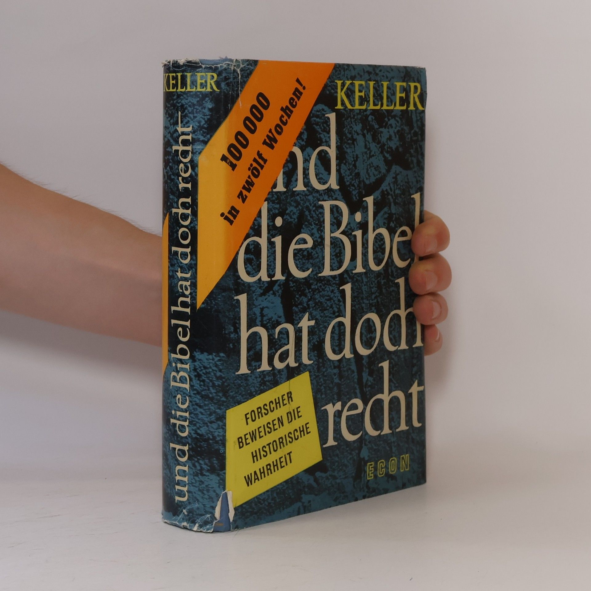 Werner Keller Und die Bibel hat doch recht