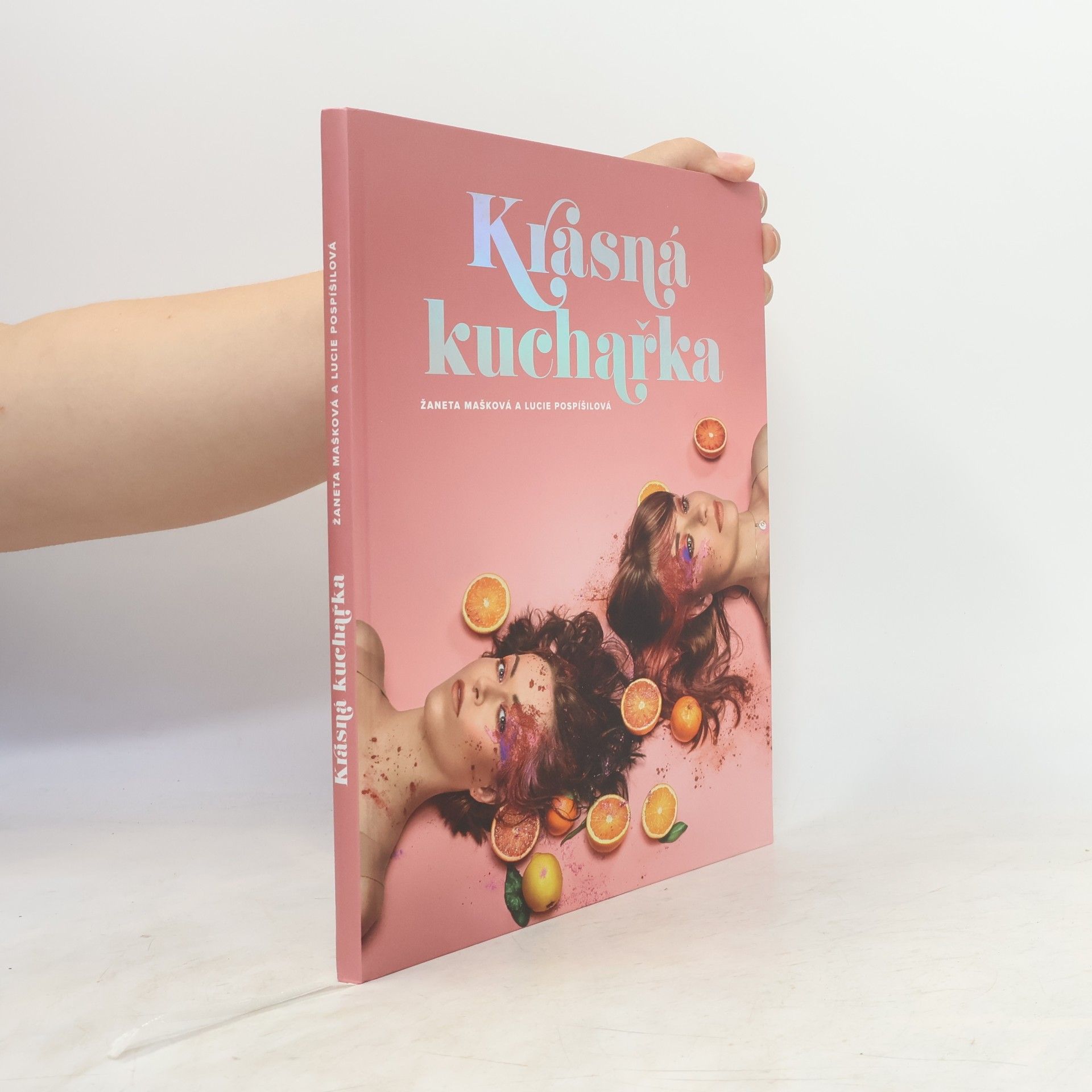 Žaneta Mašková Krásná kuchařka: Recepty na tělo
