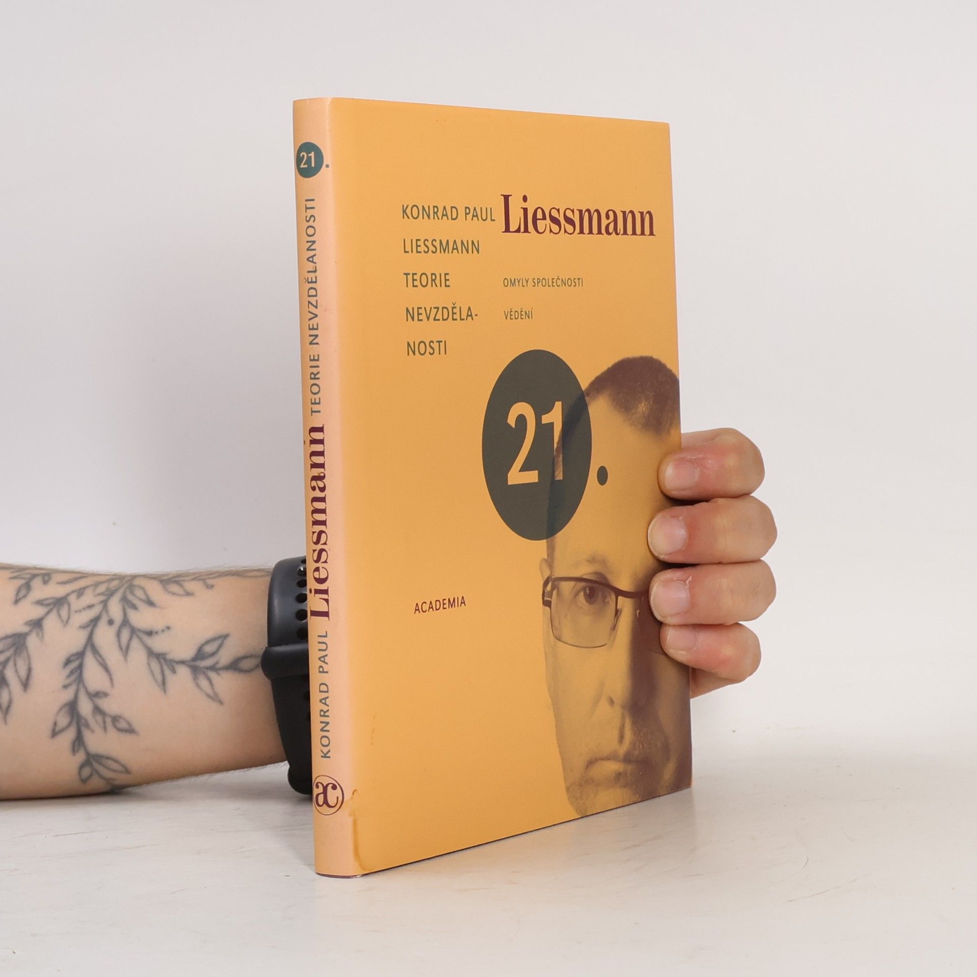 Konrad Paul Liessmann Teorie nevzdělanosti. Omyly společnosti vědění