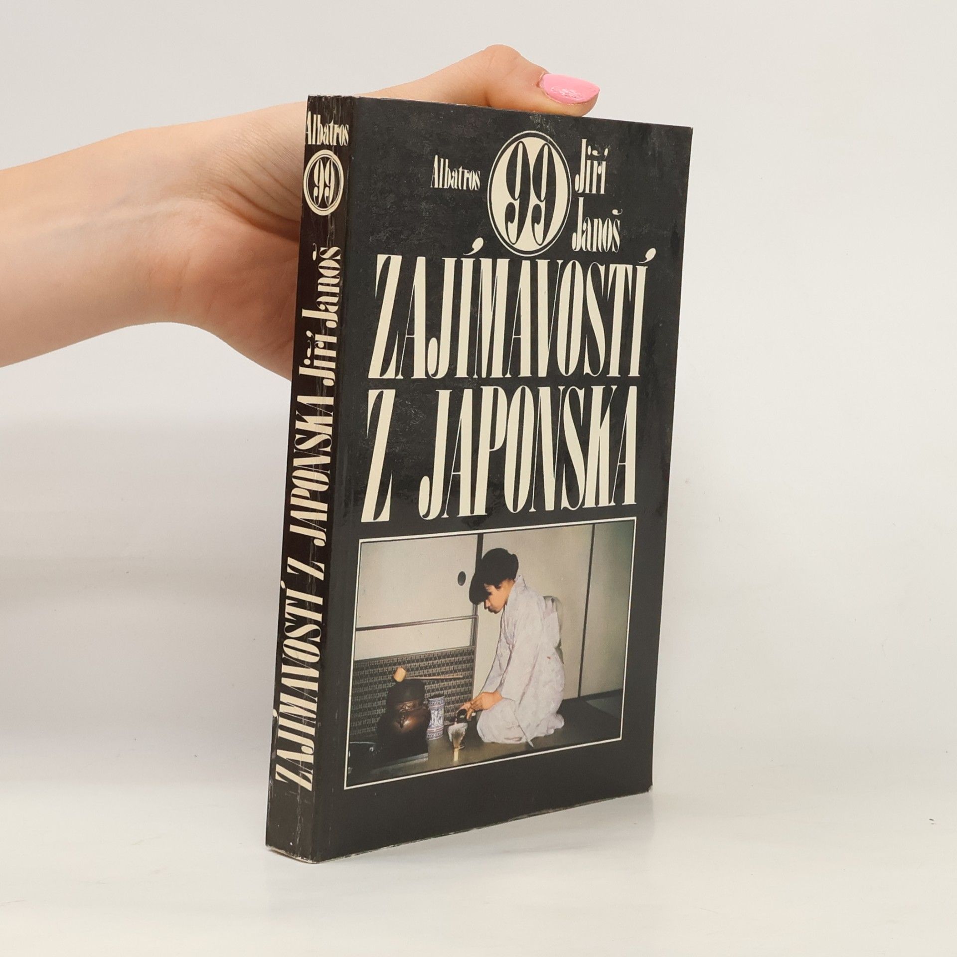 Jiří Janoš 99 zajímavostí z Japonska