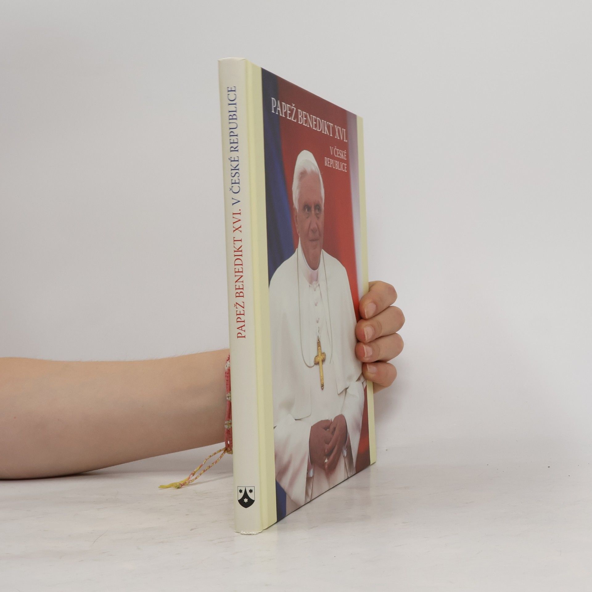 Joseph Ratzinger Papež Benedikt XVI. v České republic