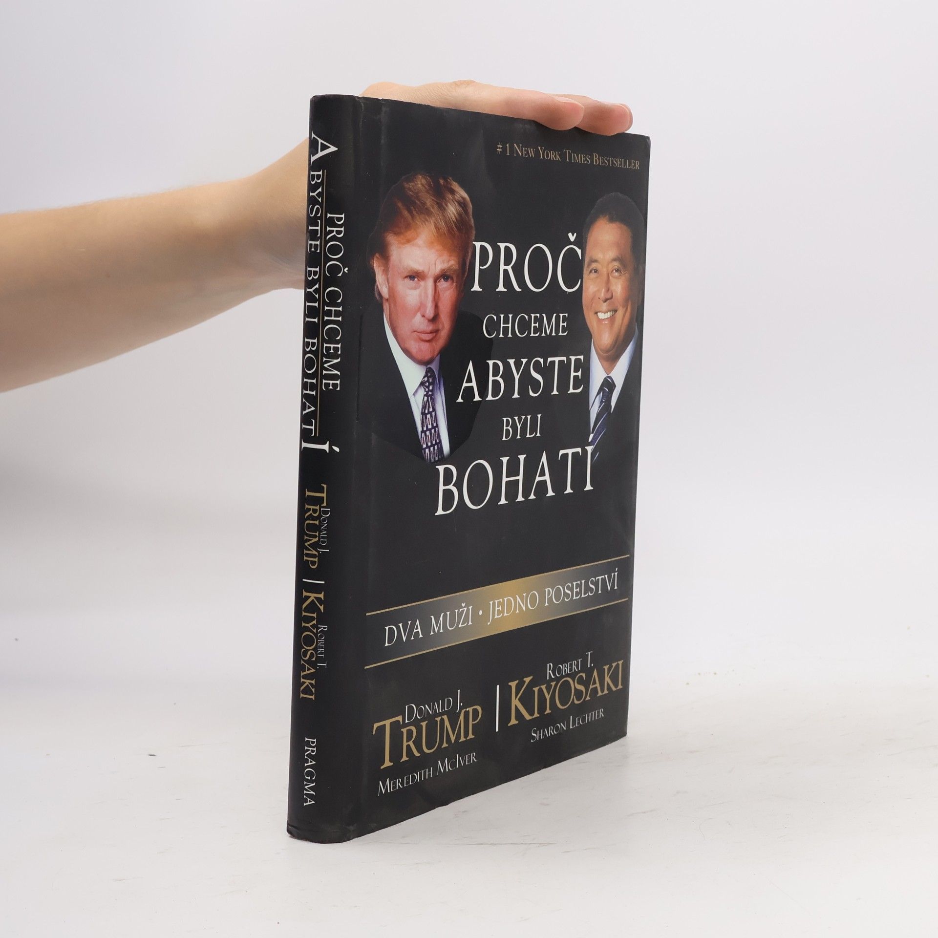 Donald Trump Proč chceme, abyste byli bohatí. Dva muži - jedno poselství