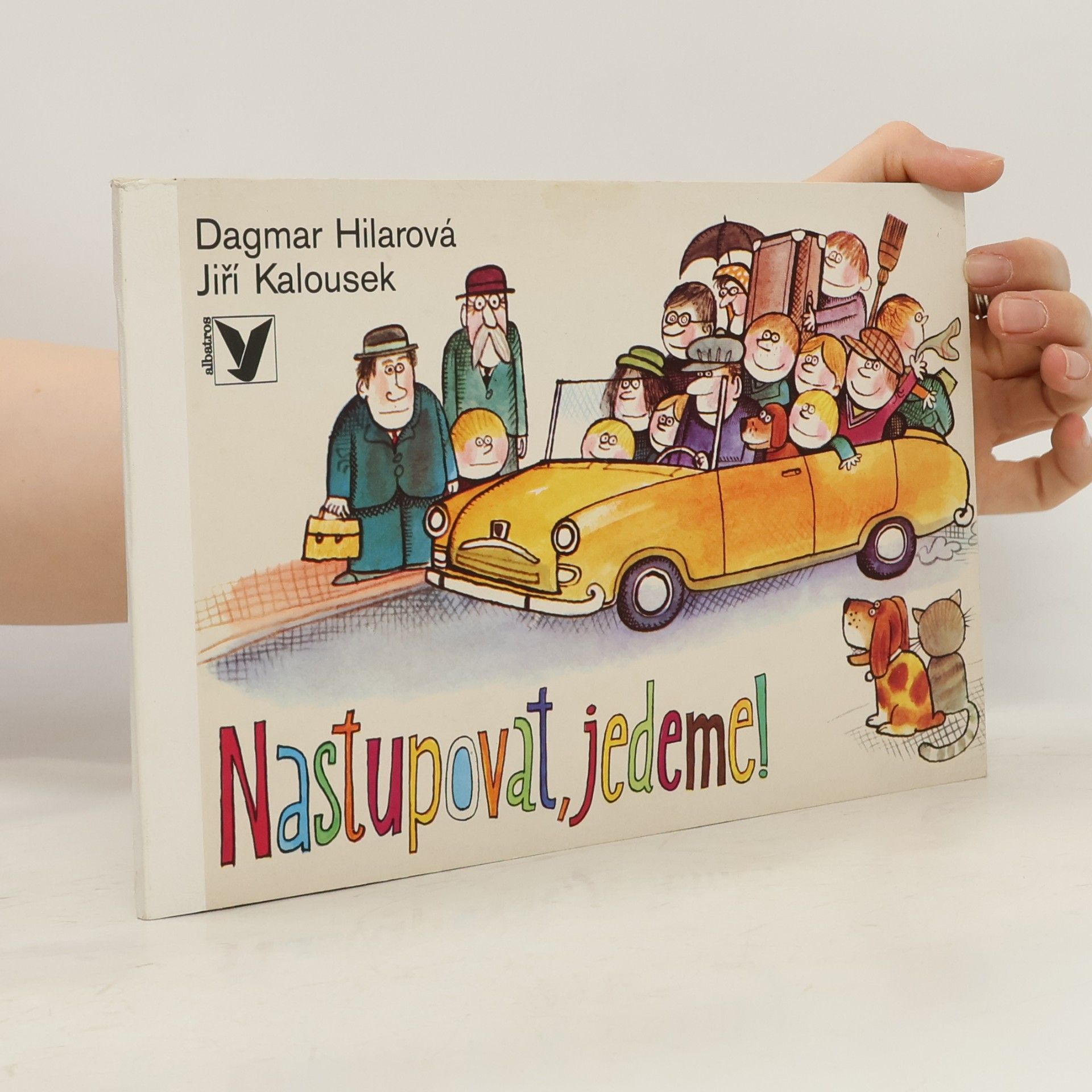Dagmar Hilarová Nastupovat, jedeme!