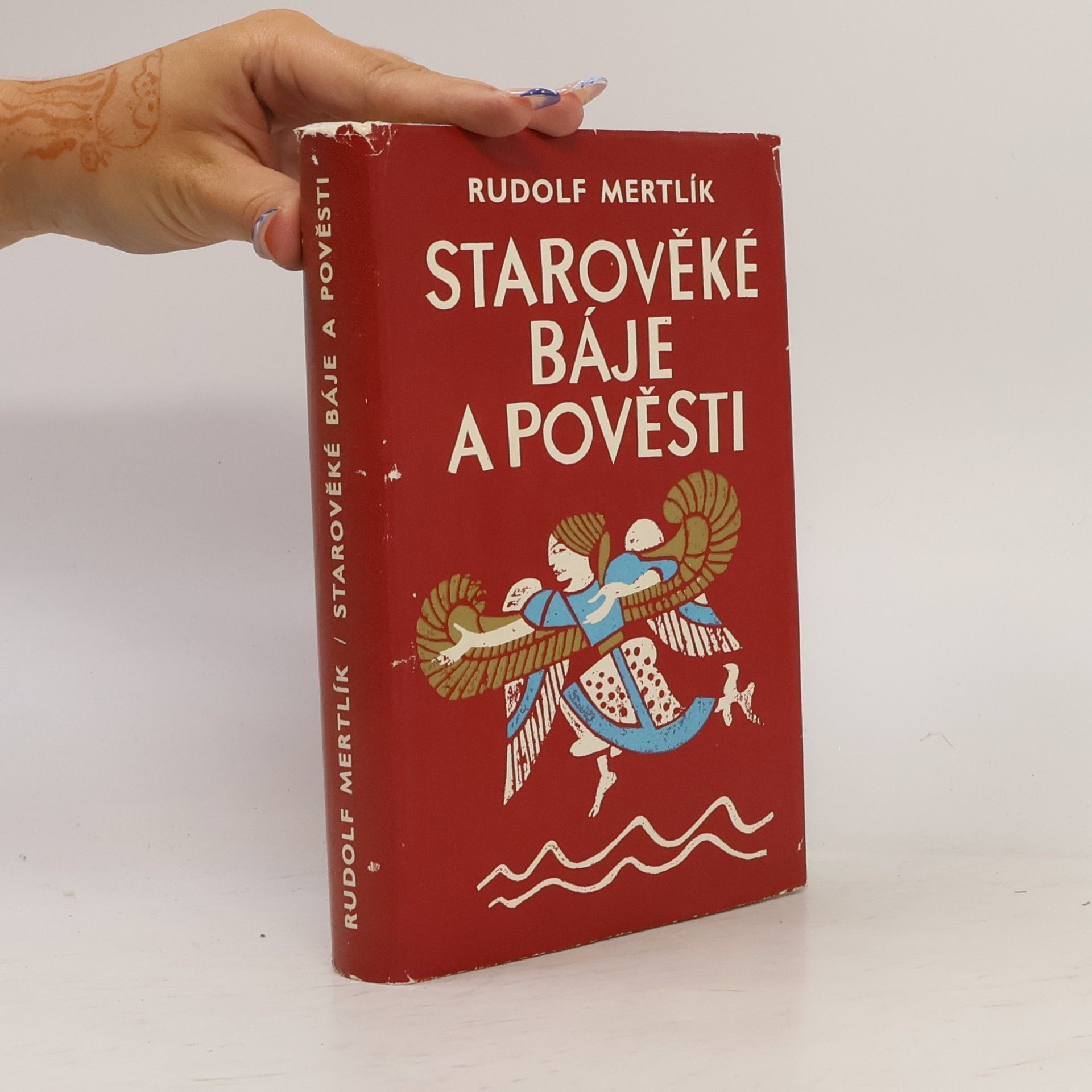 Rudolf Mertlík Starověké báje a pověsti