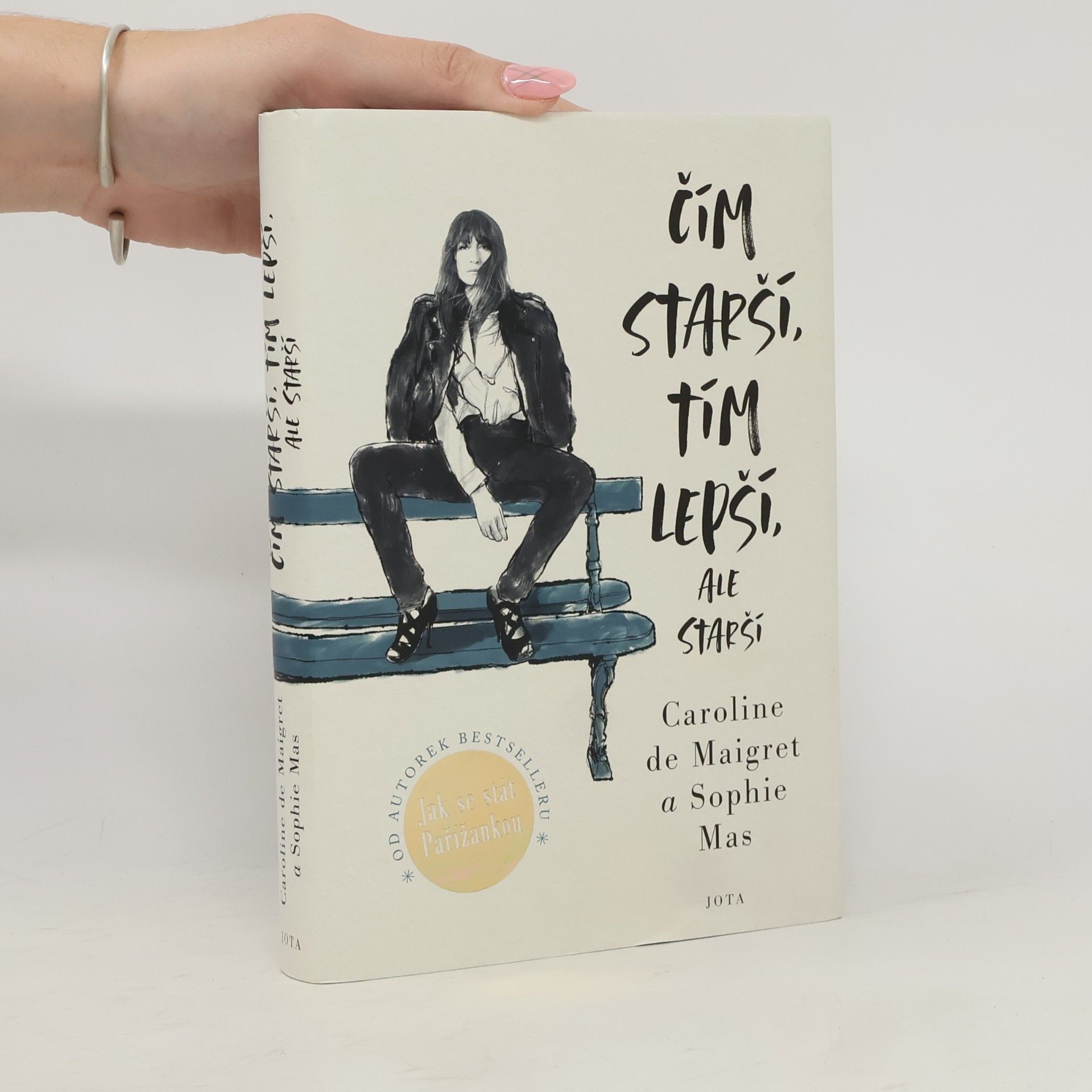 Caroline /de Maigret Čím starší, tím lepší, ale starší