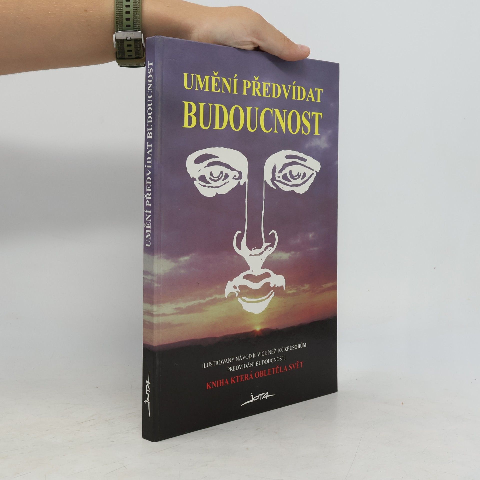 Kolektiv autorů Umění předvídat budoucnost. Ilustrovaný návod k více než 100 způsobům předvídání budoucnosti
