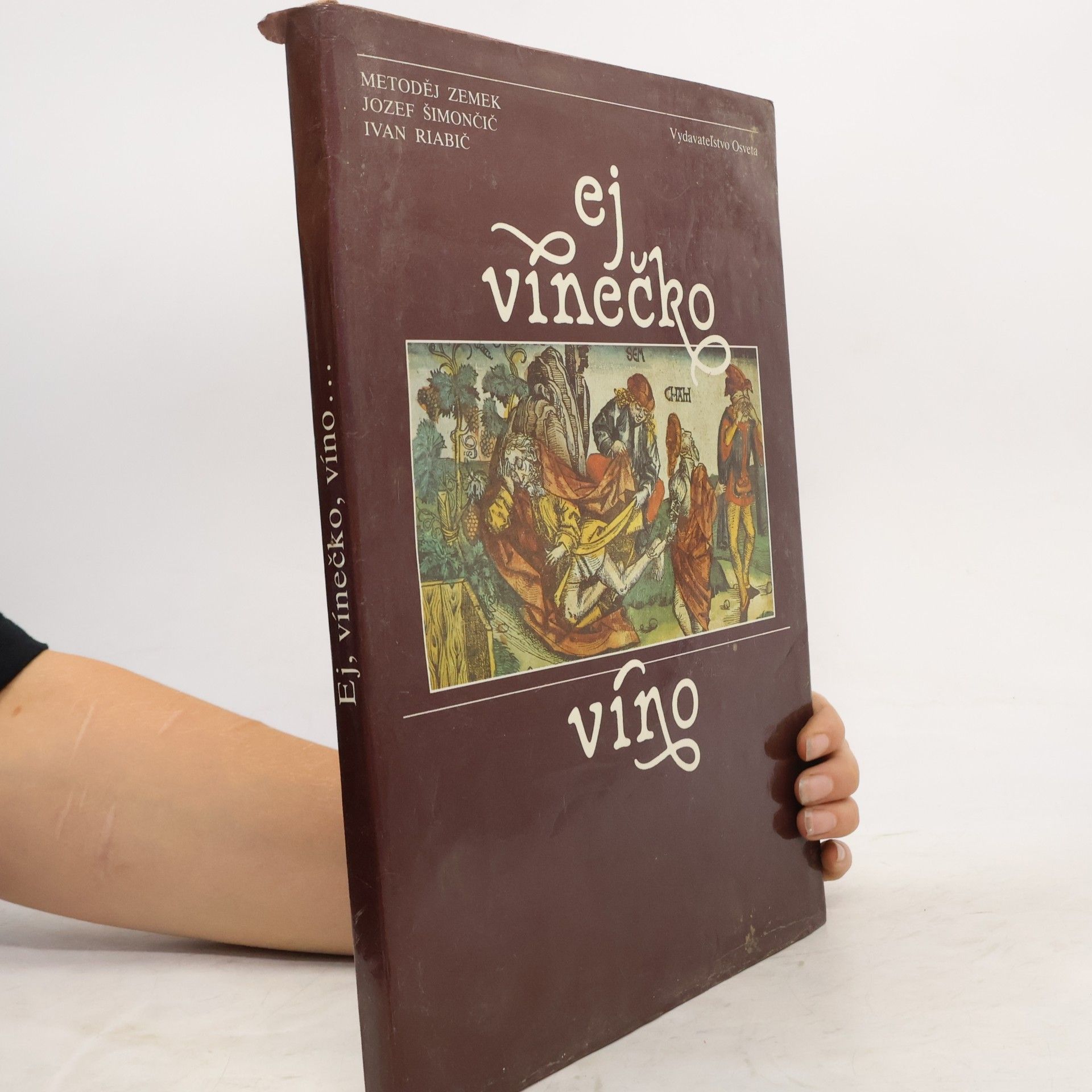 Ivan Riabič Ej vinečko víno