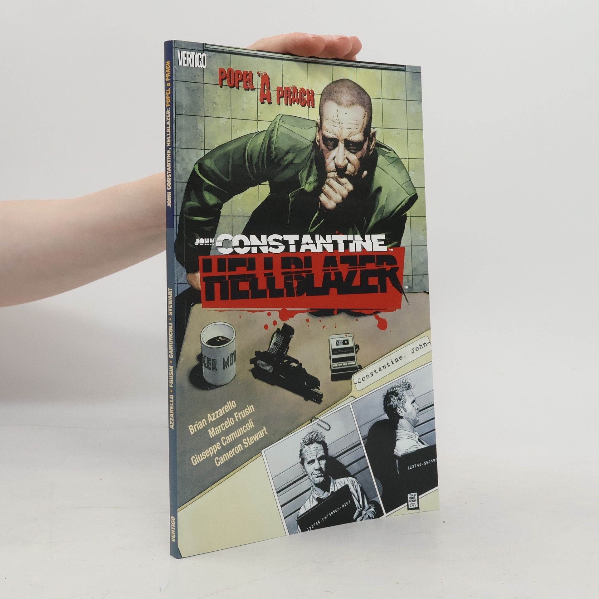 Giuseppe Camuncoli John Constantine, hellblazer. Popel a prach