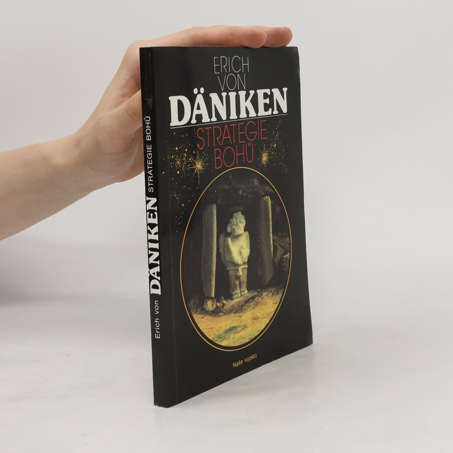 Erich von Däniken Strategie bohů : osmý div světa
