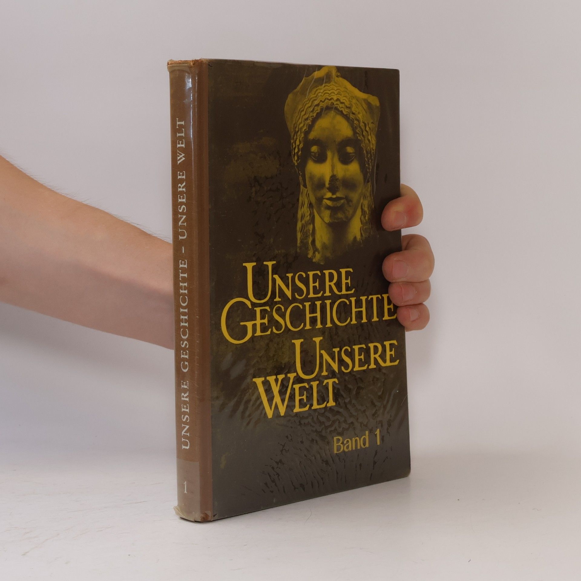 Autorenkollektiv Unsere Geschichte, unsere Welt 1