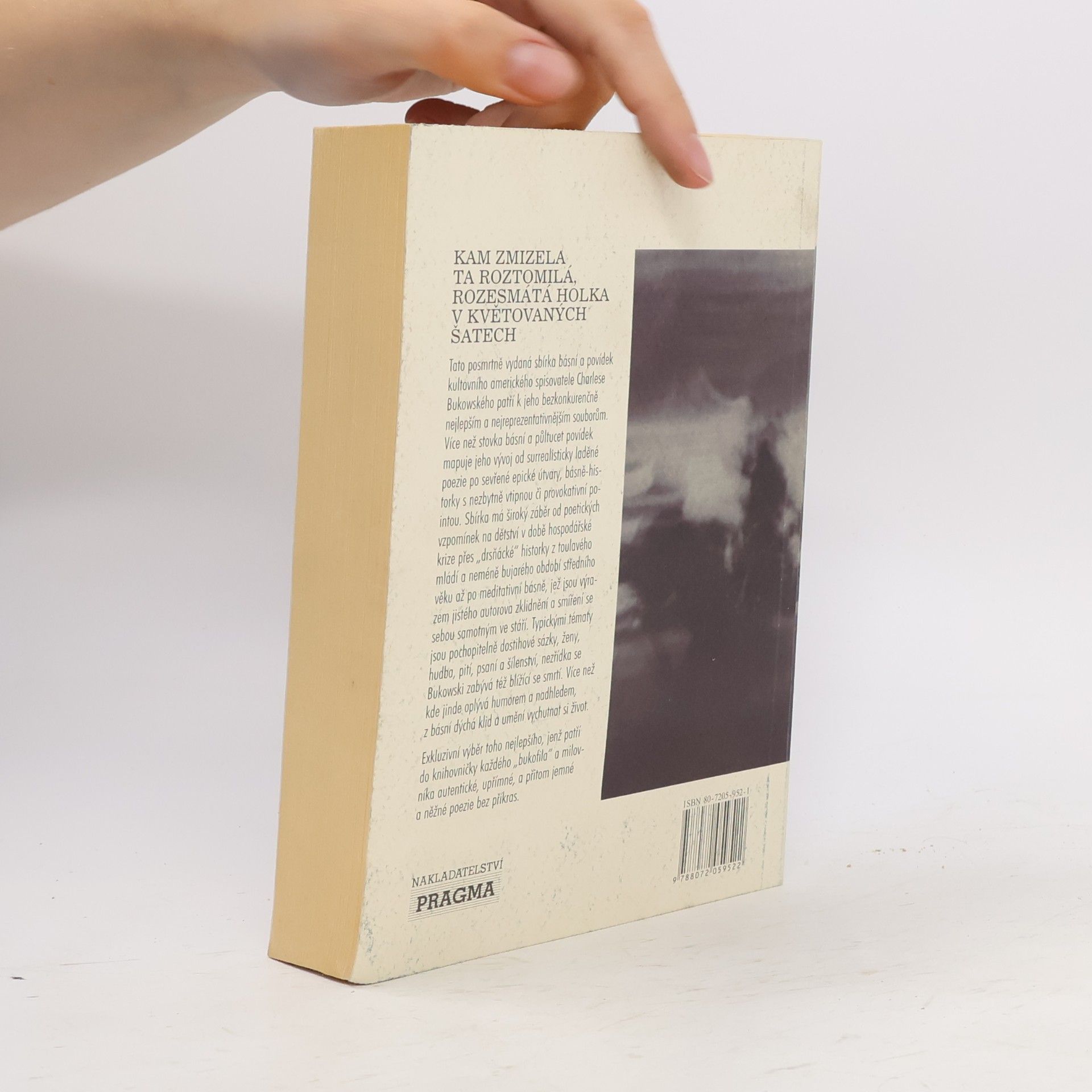 Charles Bukowski Kam zmizela ta roztomilá, rozesmátá holka v květovaných šatech