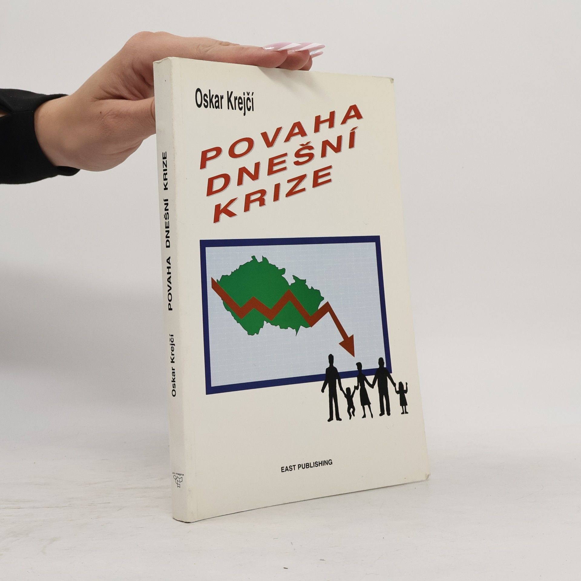 Oskar Krejčí Povaha dnešní krize