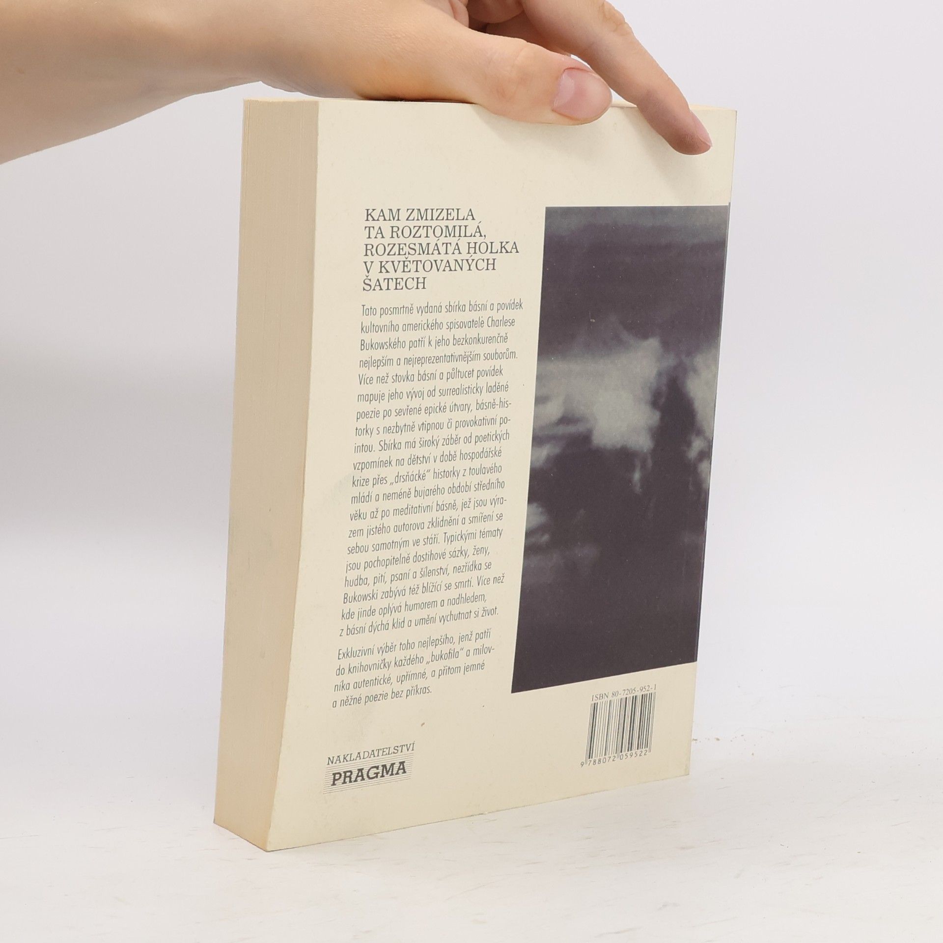 Charles Bukowski Kam zmizela ta roztomilá, rozesmátá holka v květovaných šatech