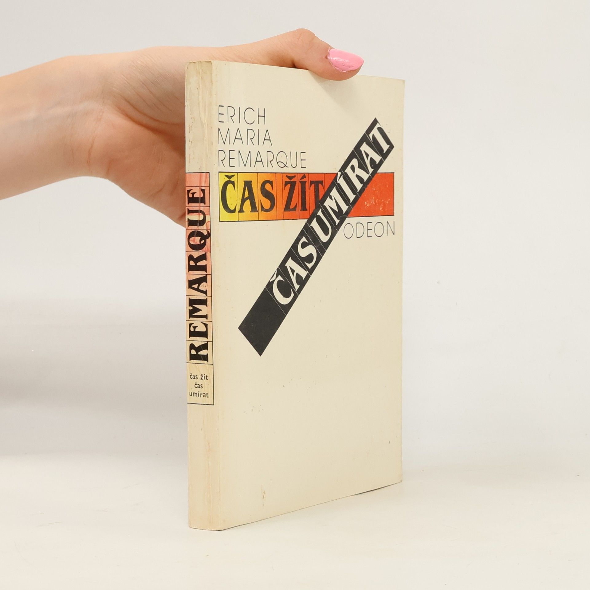 Erich Maria Remarque Čas žít, čas umírat