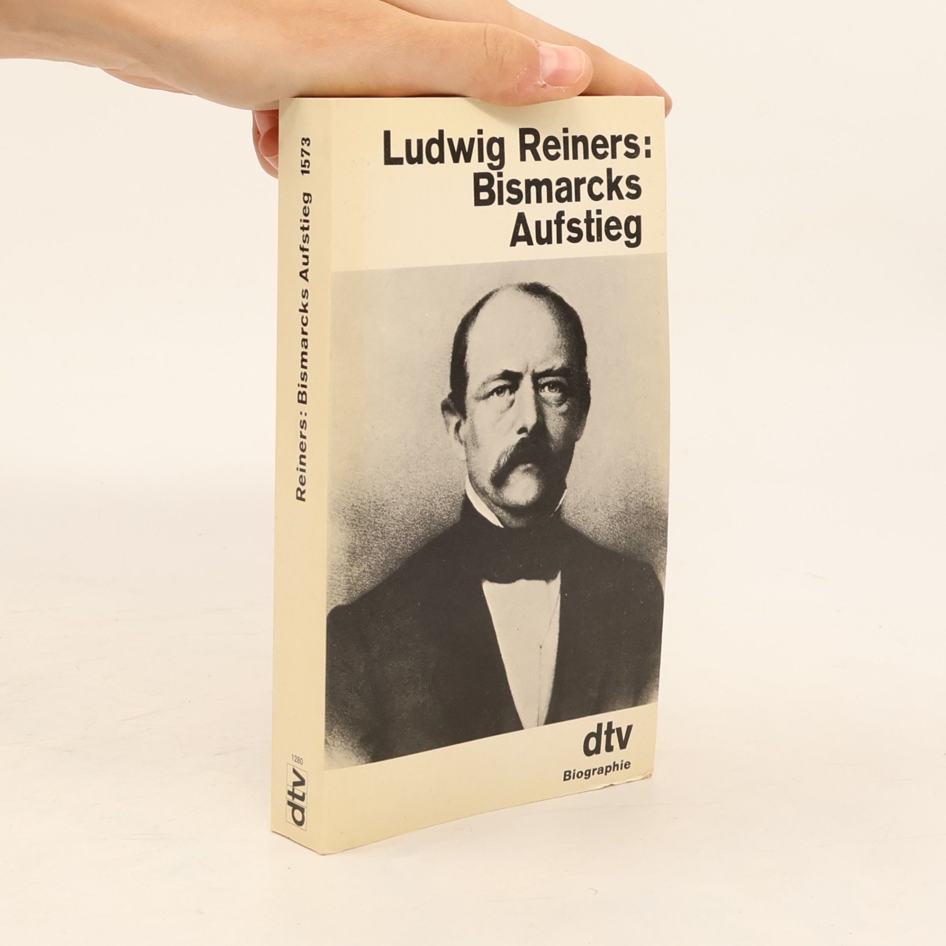 Ludwig Reiners Bismarcks Aufstieg