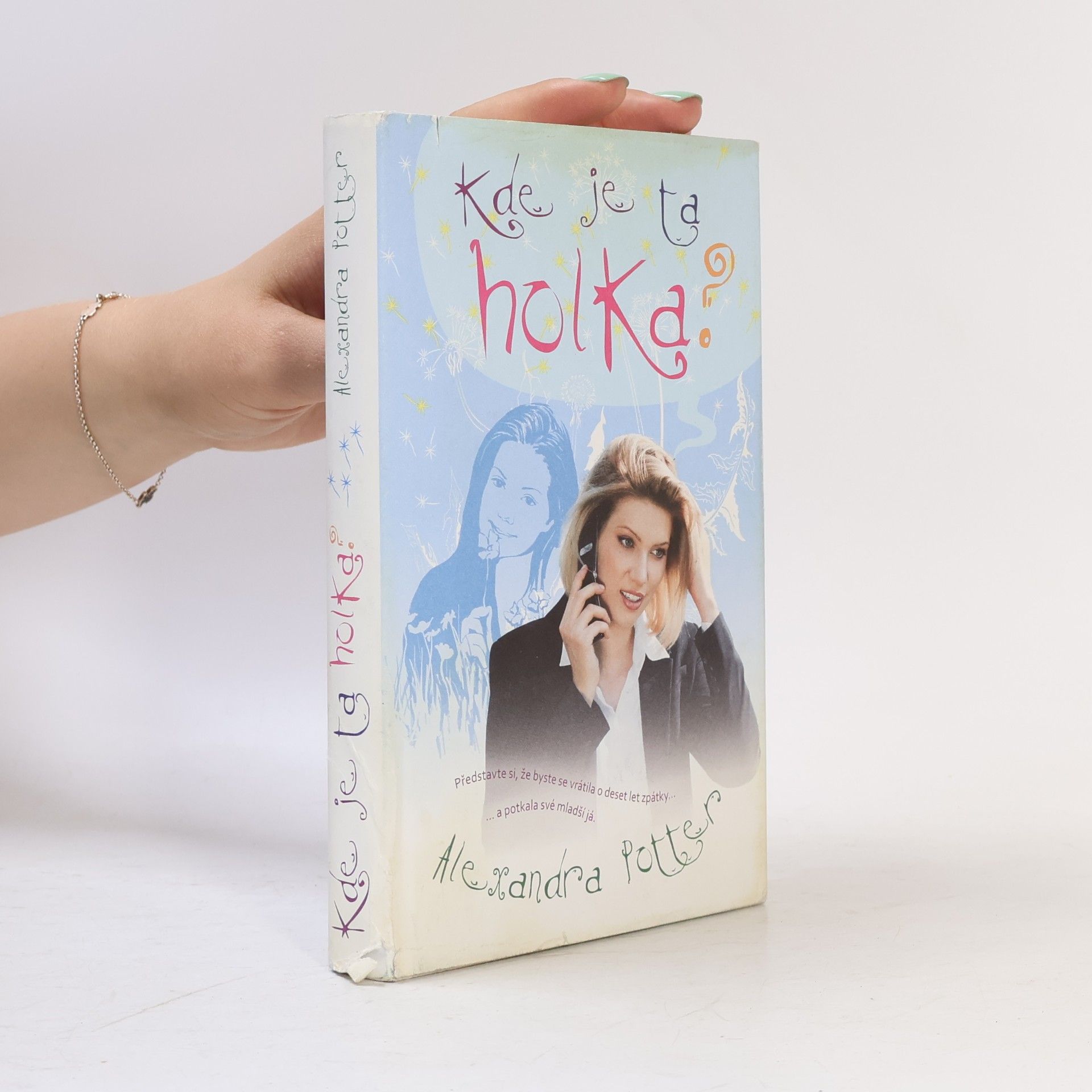 Alexandra Potter Kde je ta holka?