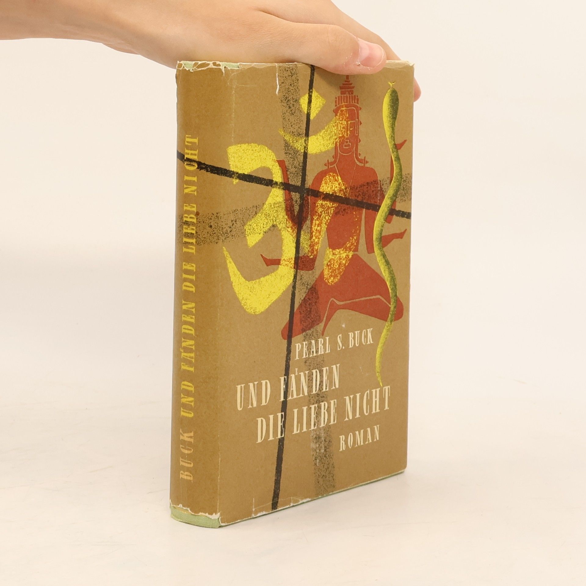 Pearl S. Buck Und fänden die Liebe nicht