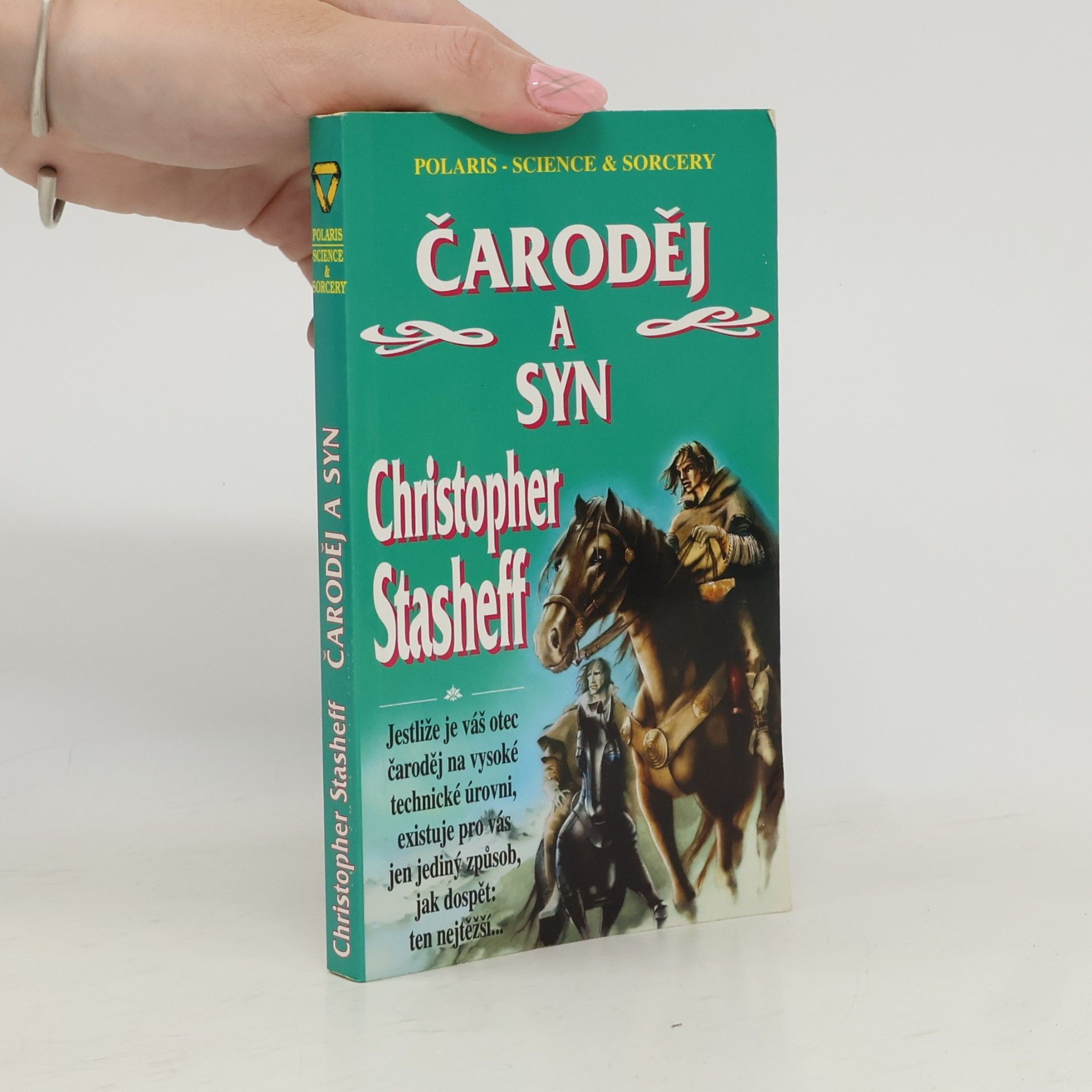 Christopher Stasheff Čaroděj a syn